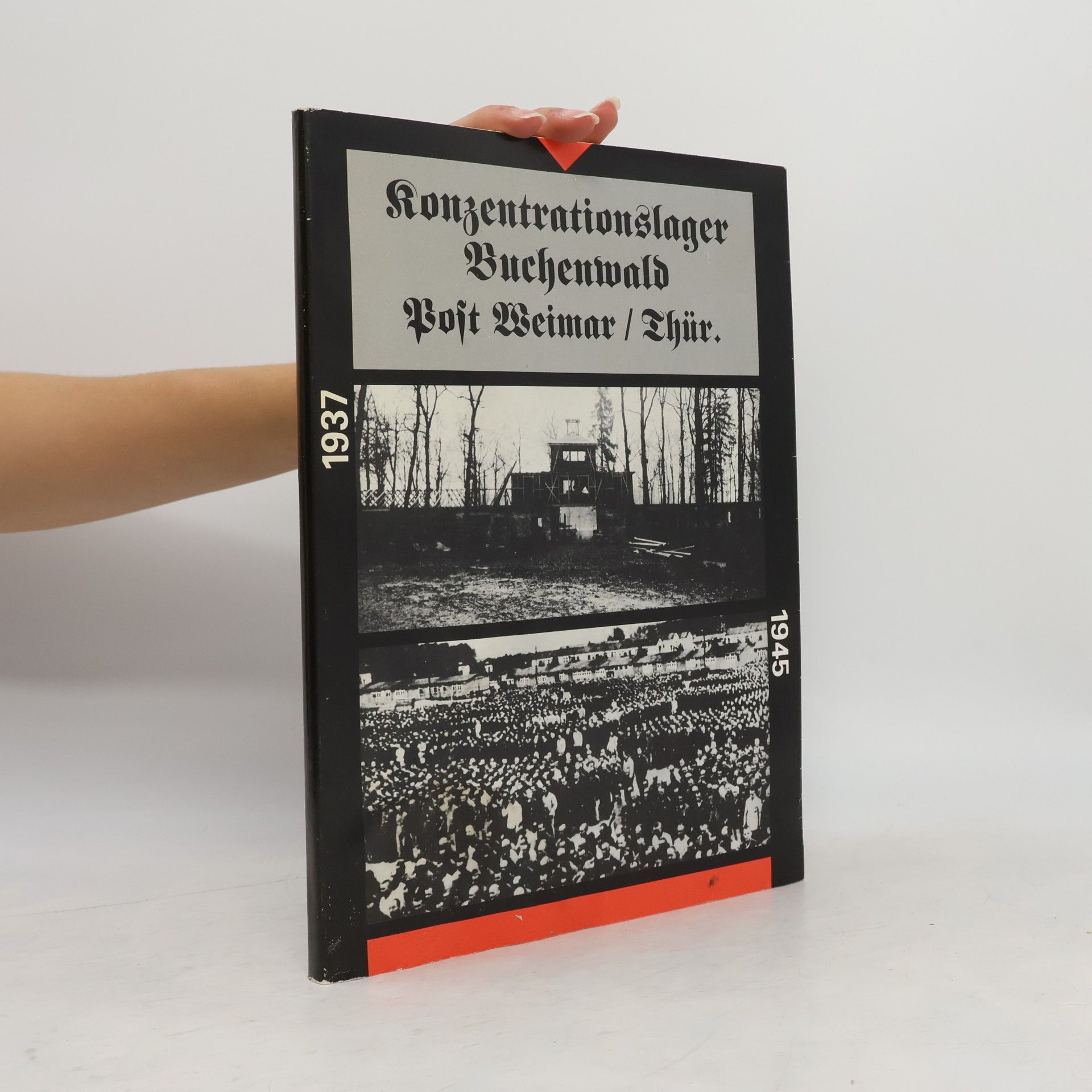 AA.VV. Konzentrationslager Buchenwald. Post Weimar / Thüringen 1937-1945