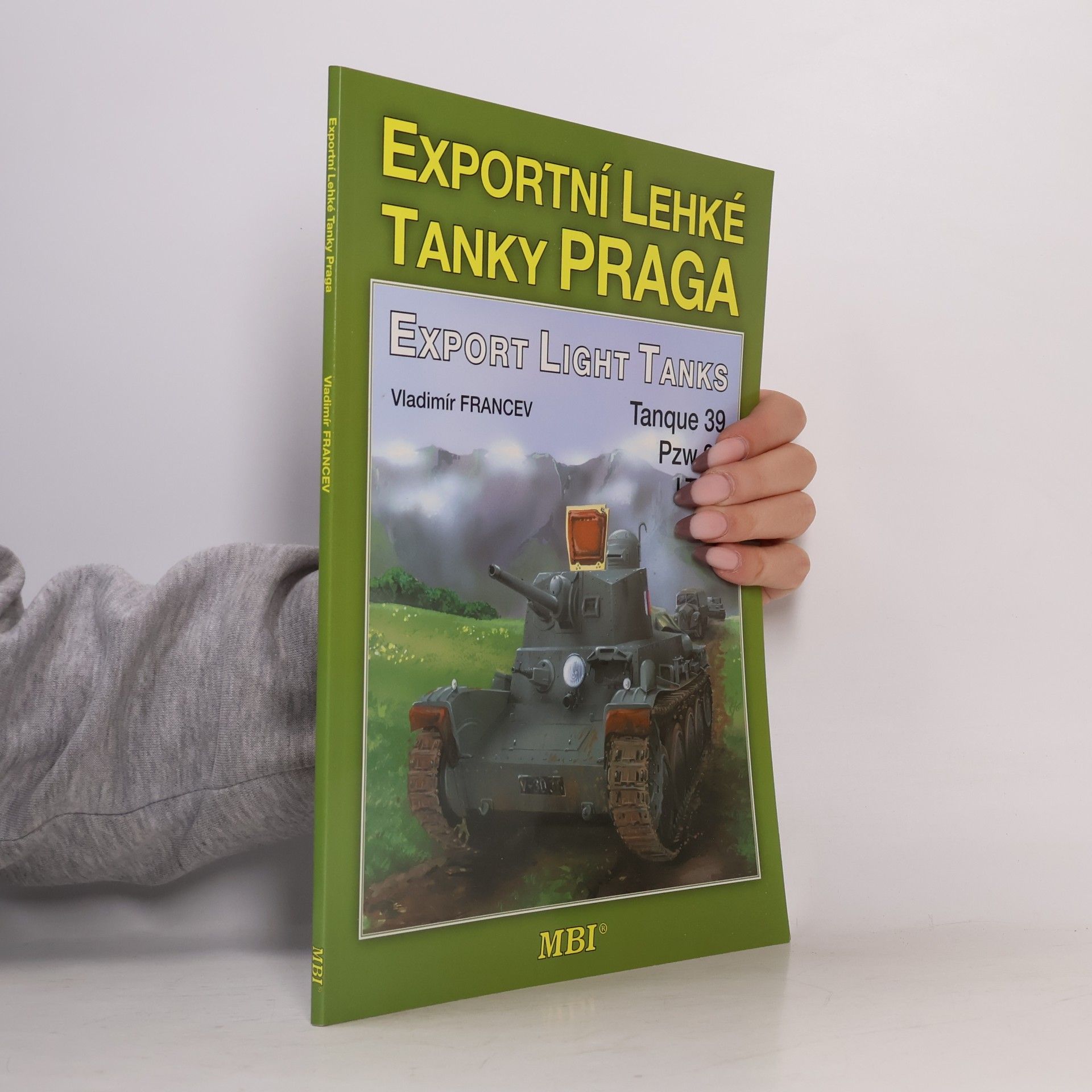 Vladimír Francev Exportní lehké tanky Praga