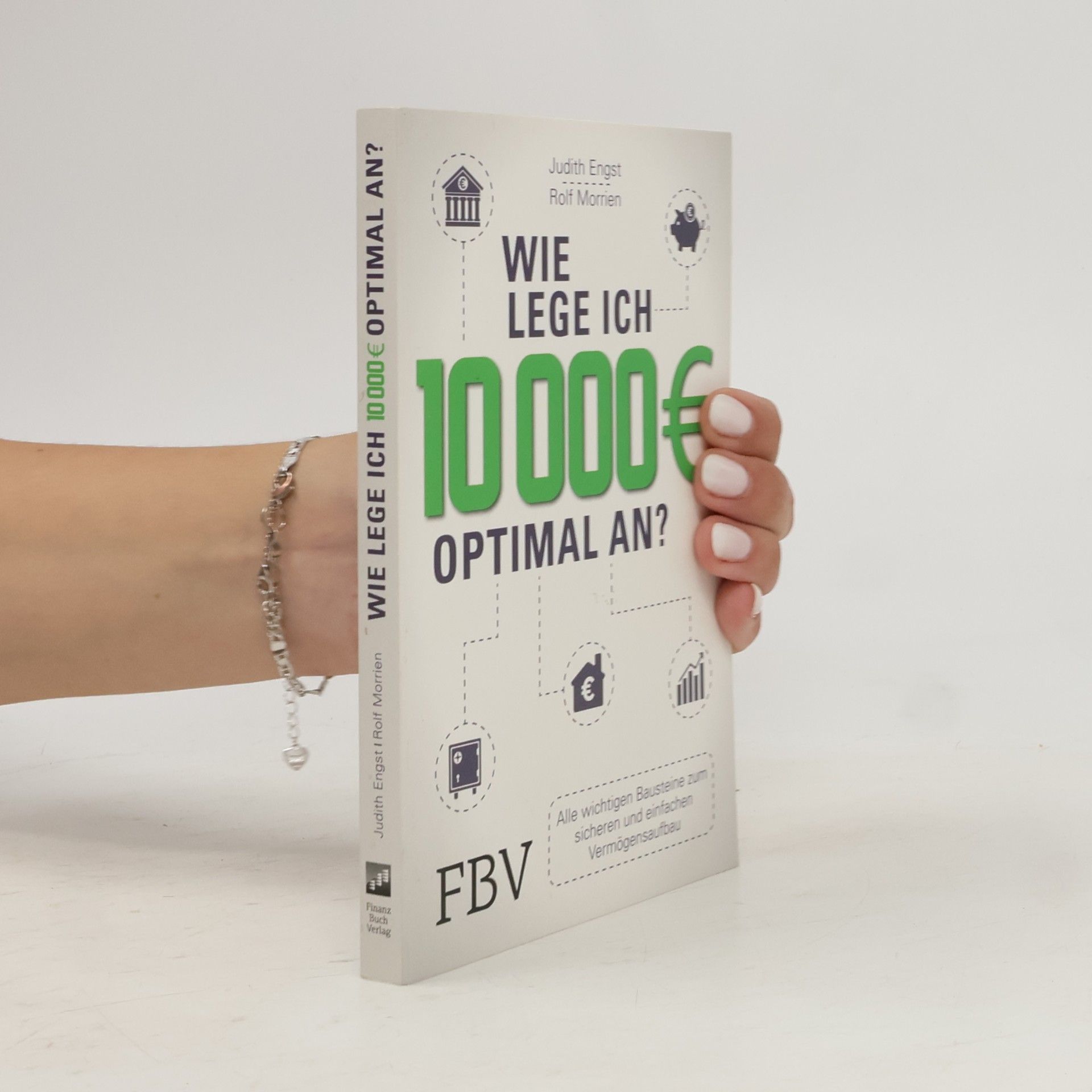 Rolf Morrien Wie lege ich 10000 Euro optimal an?
