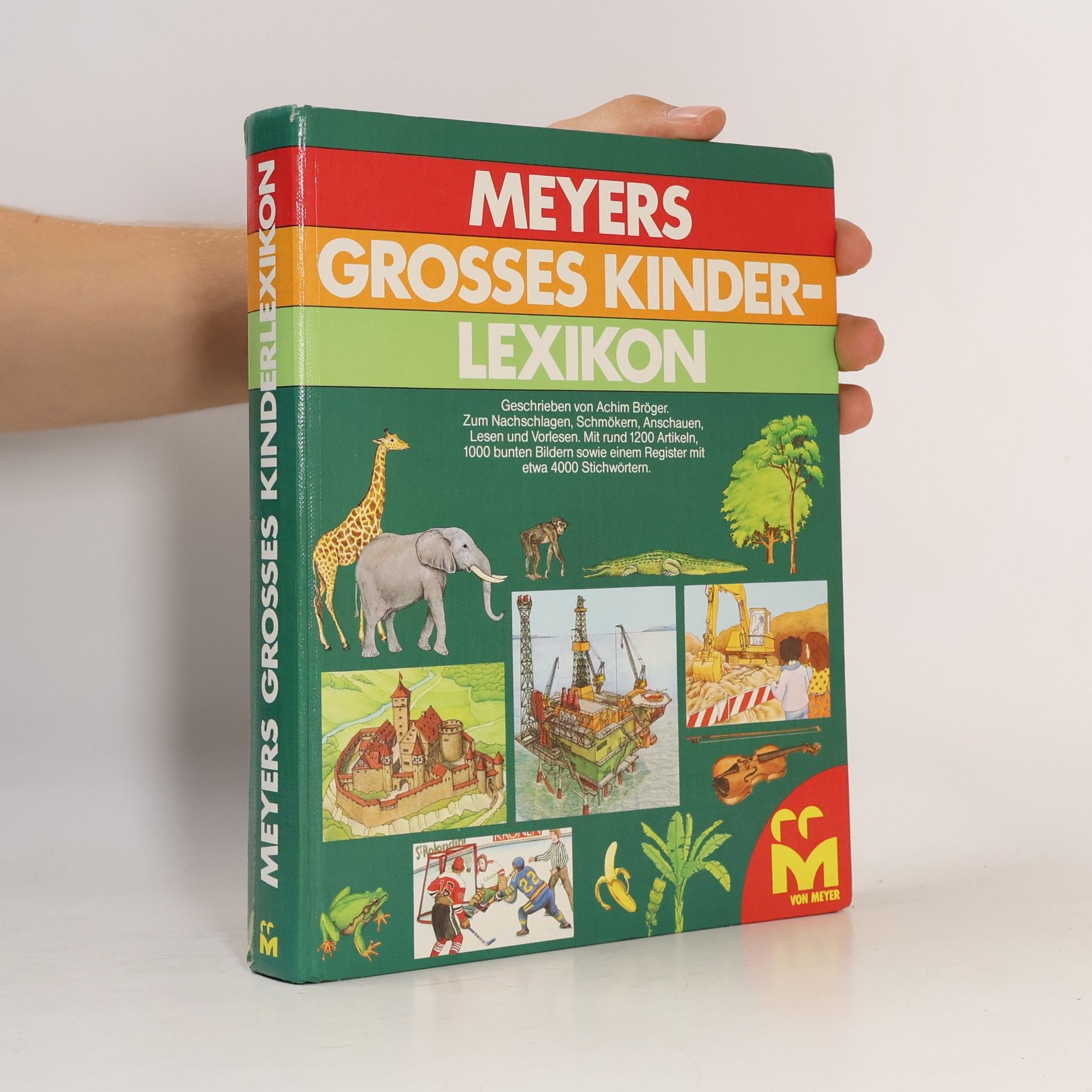 Achim Bröger Meyers grosses Kinderlexikon