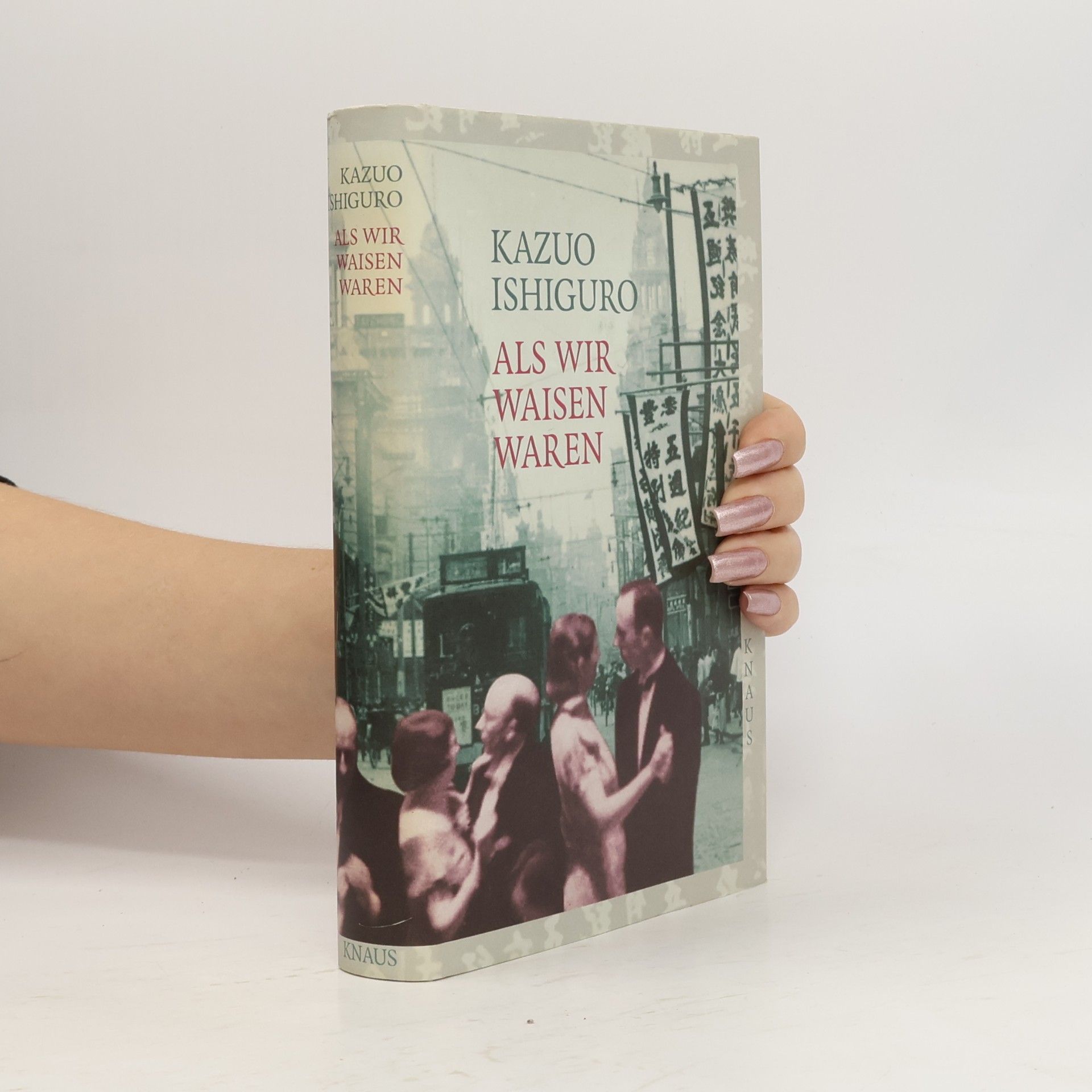 Kazuo Ishiguro Als wir Waisen waren
