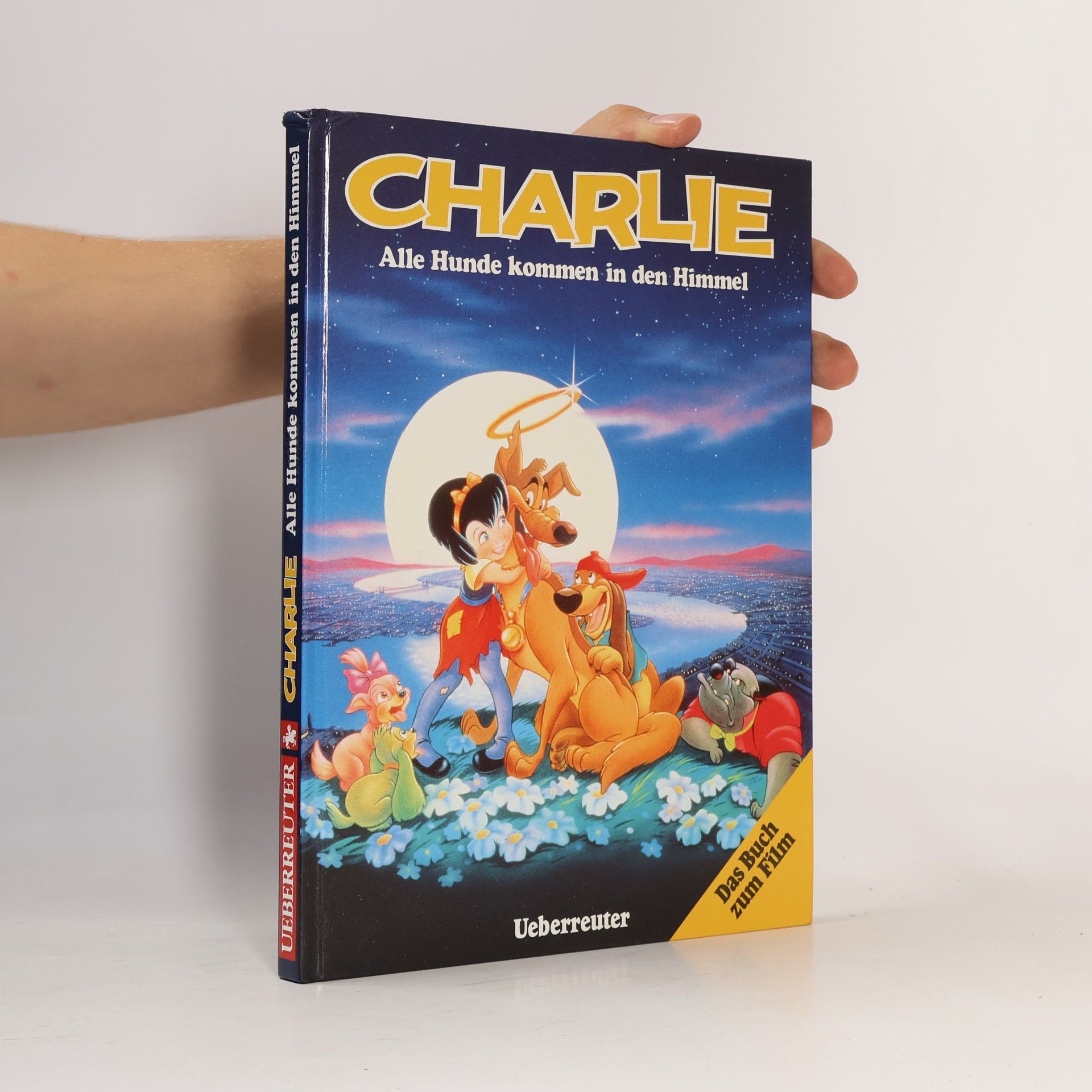 AA.VV. Charlie. Alle Hunde kommen in den Himmel