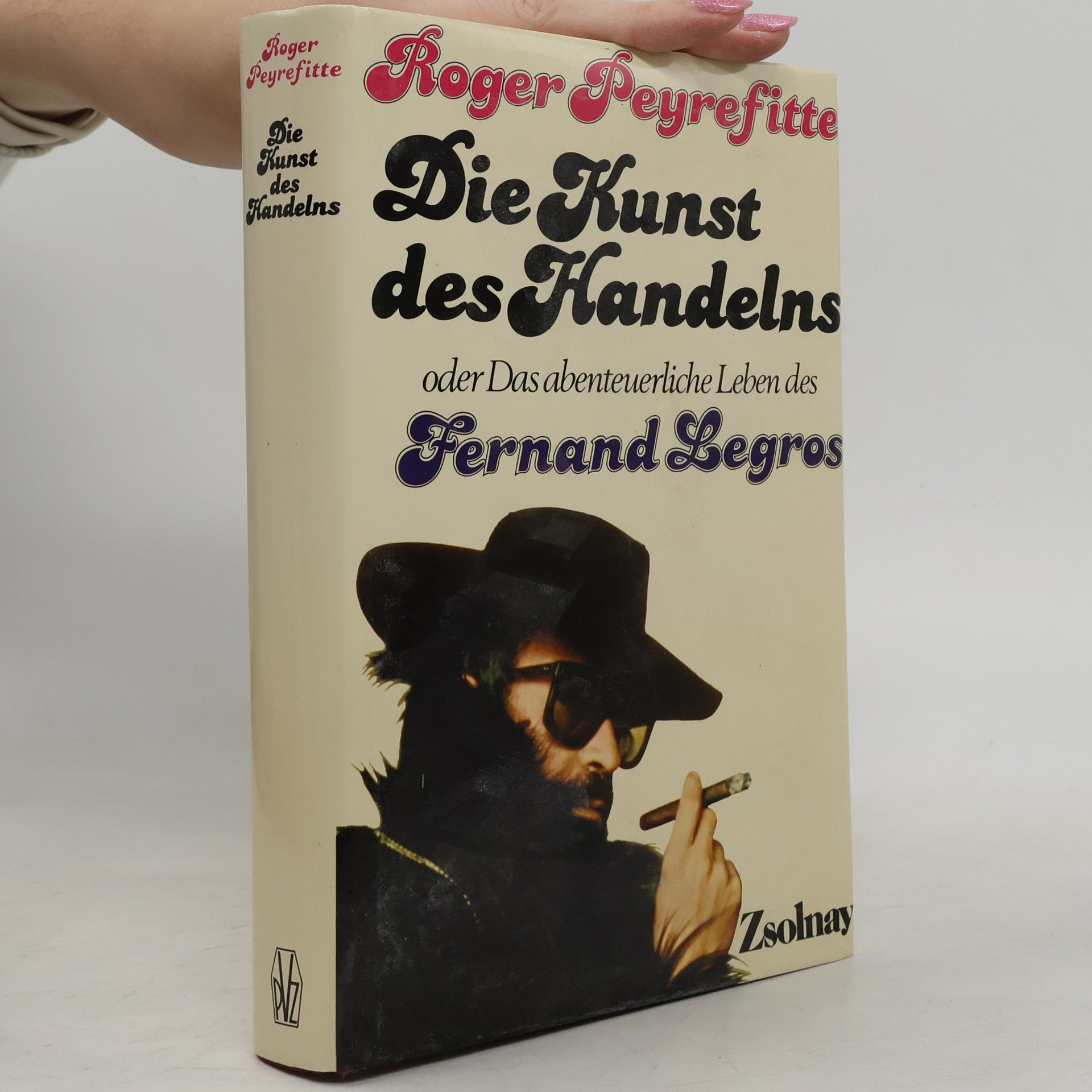 Die Kunst des Handelns oder das abenteuerliche Leben des Fernand Legros