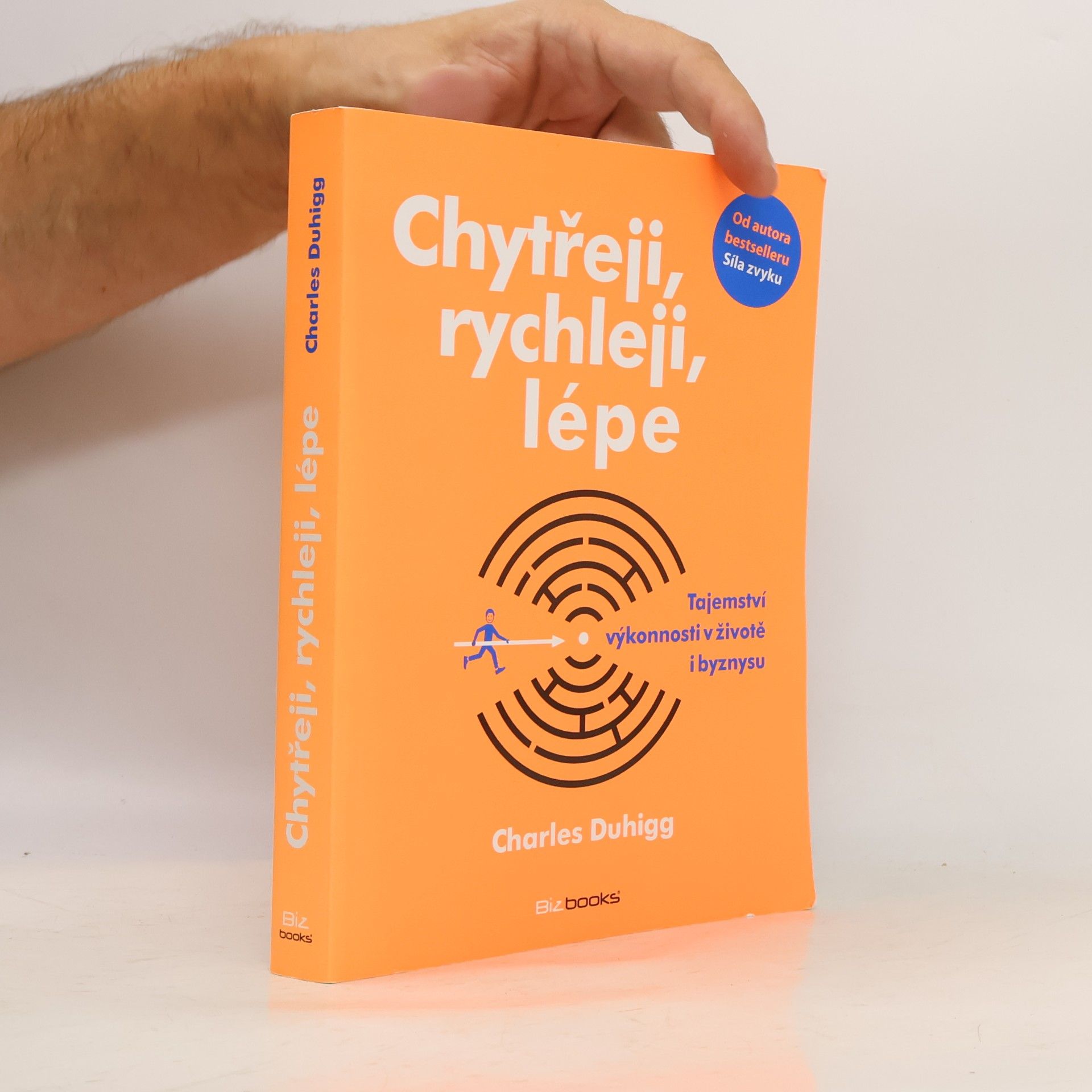 Charles Duhigg Chytřeji, rychleji, lépe: Tajemství výkonnosti v životě i byznysu