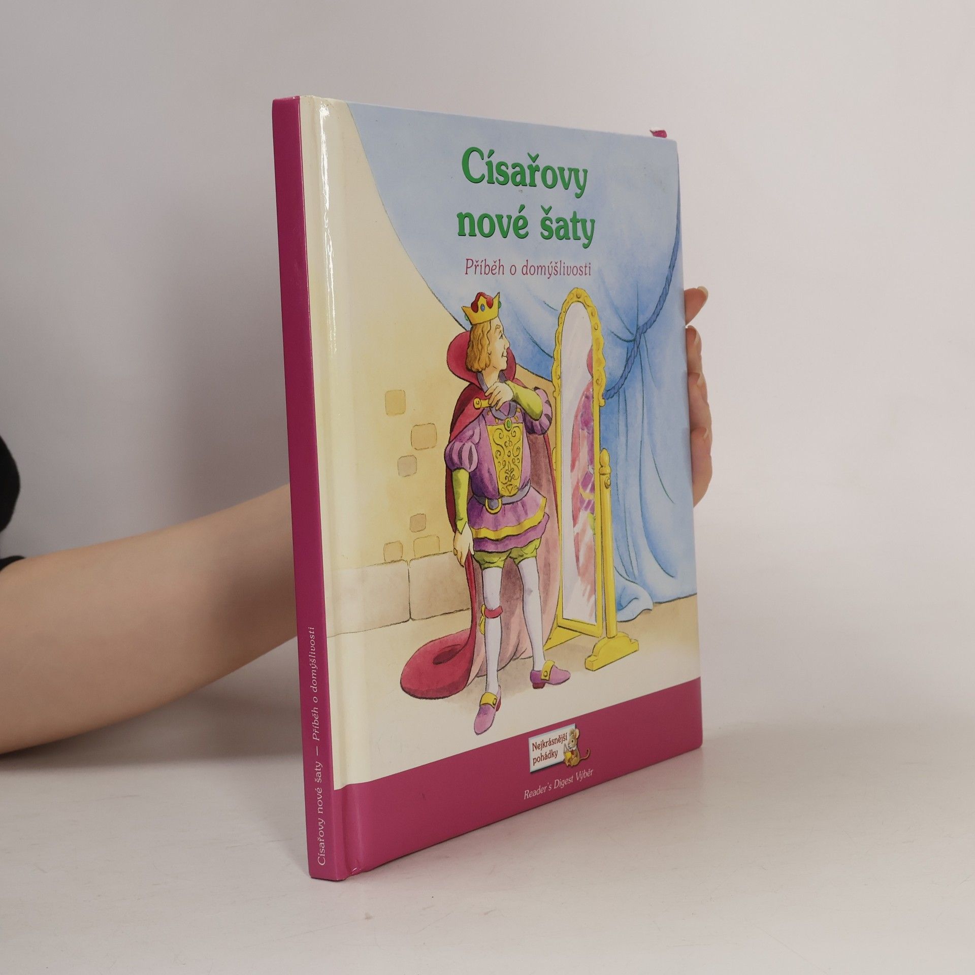 Císařovy nové šaty : příběh o domýšlivosti