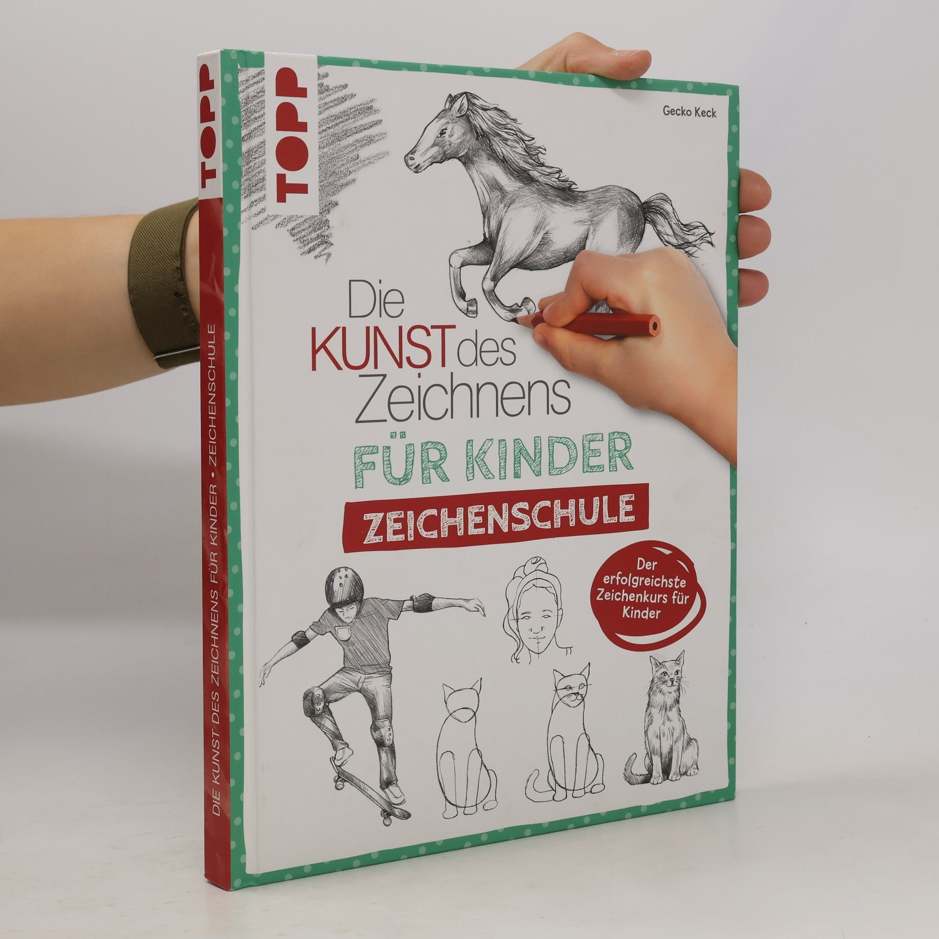 Gecko Keck Die Kunst des Zeichnens für Kinder
