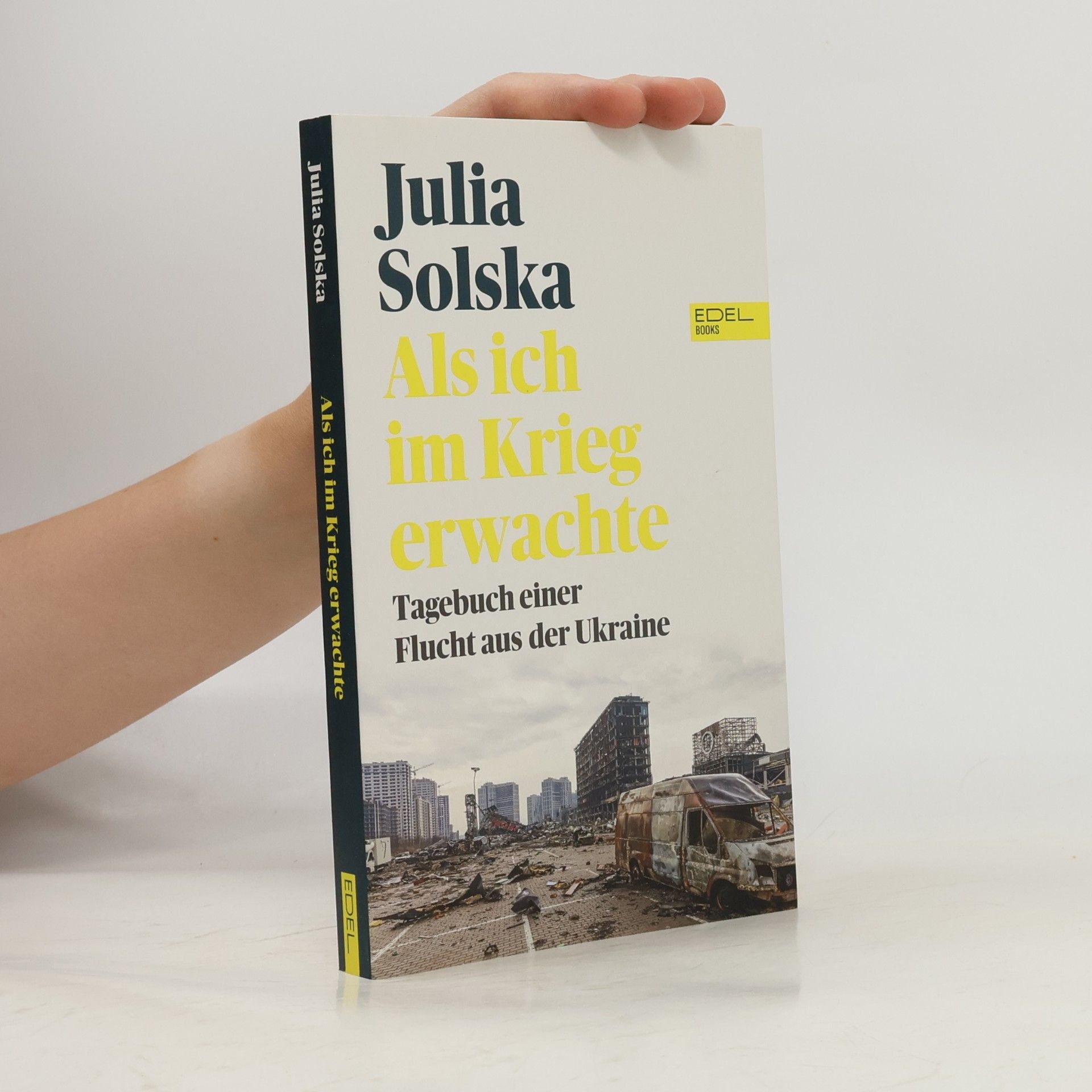 Julia Solska Als ich im Krieg erwachte