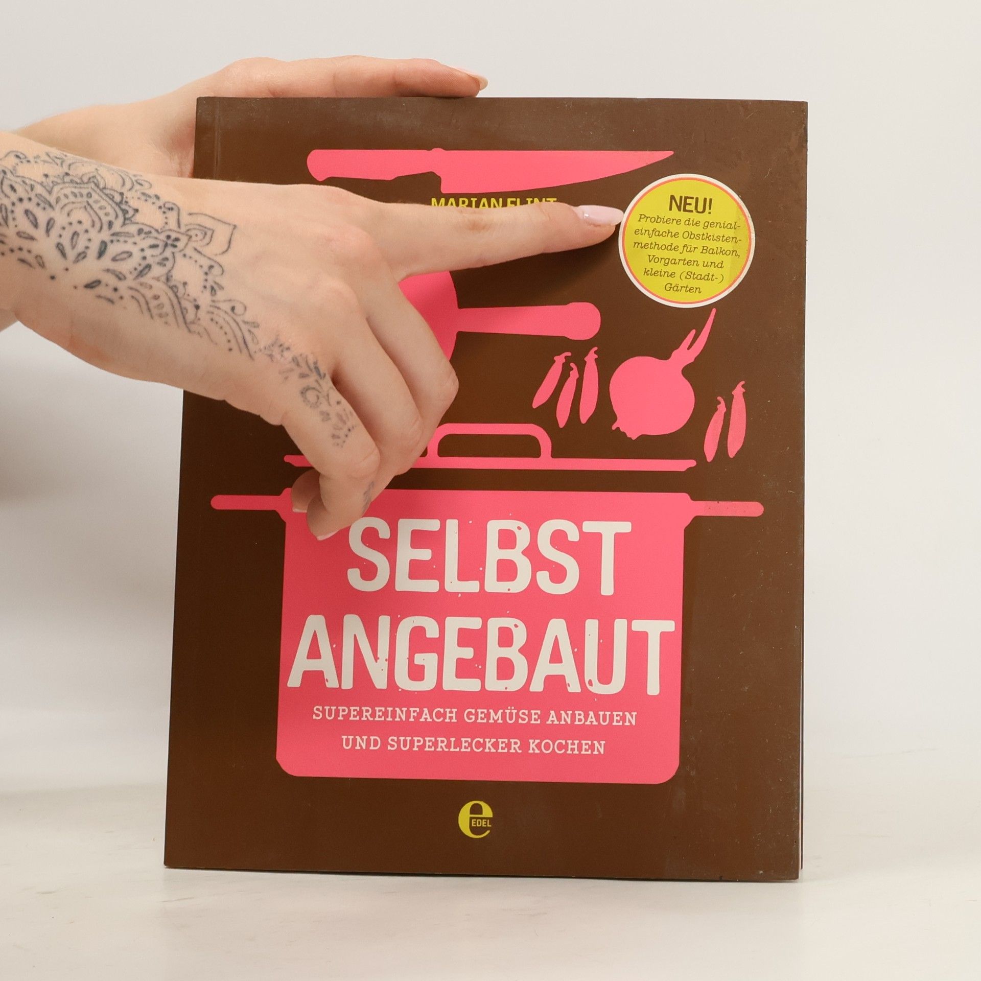 Marian Flint Selbst angebaut