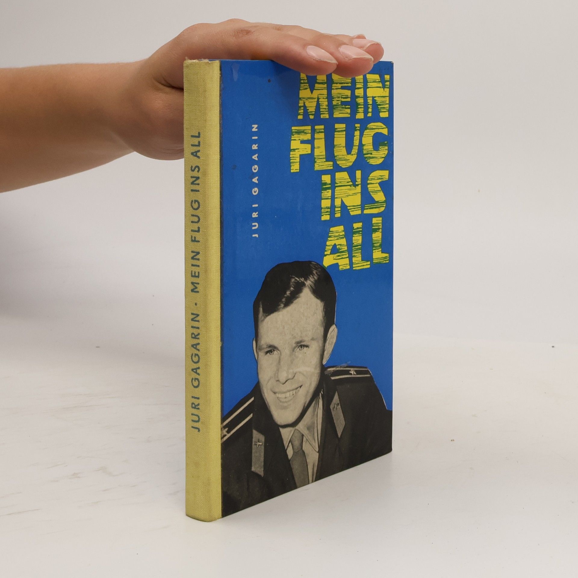 Jurij Aleksejevič Gagarin Mein flug ins all
