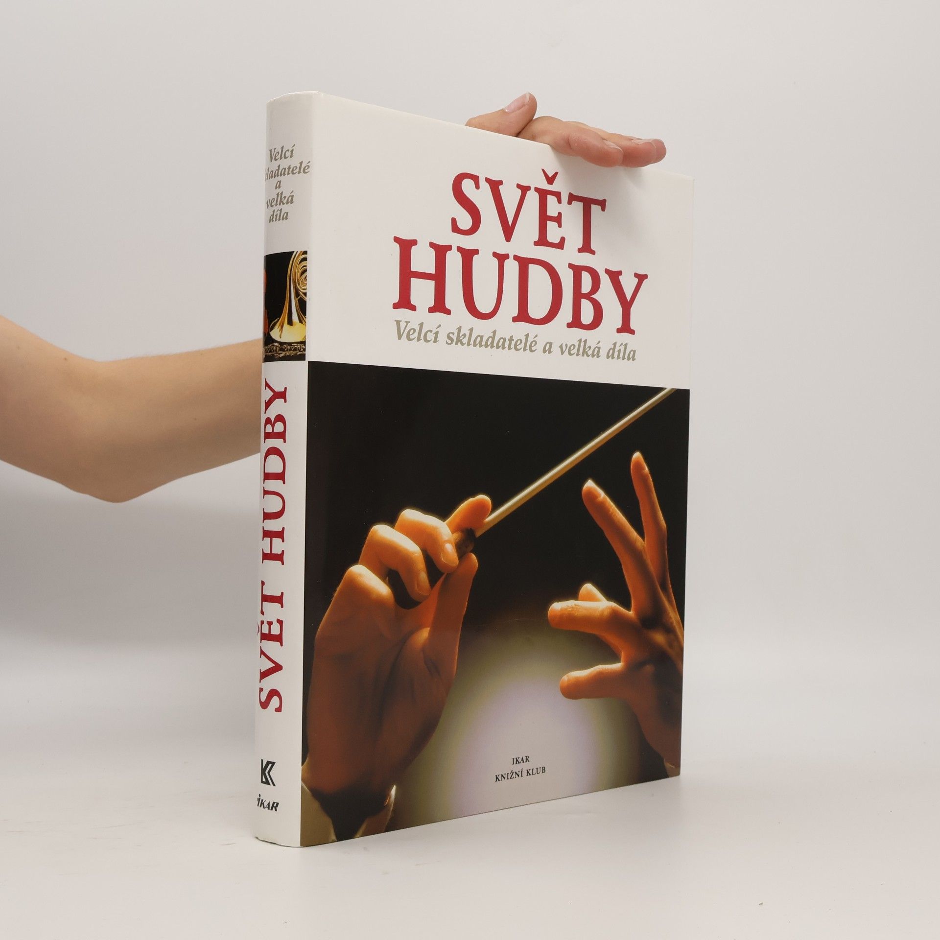 Carlos Gispert Svět hudby: Velcí skladatelé a velká díla