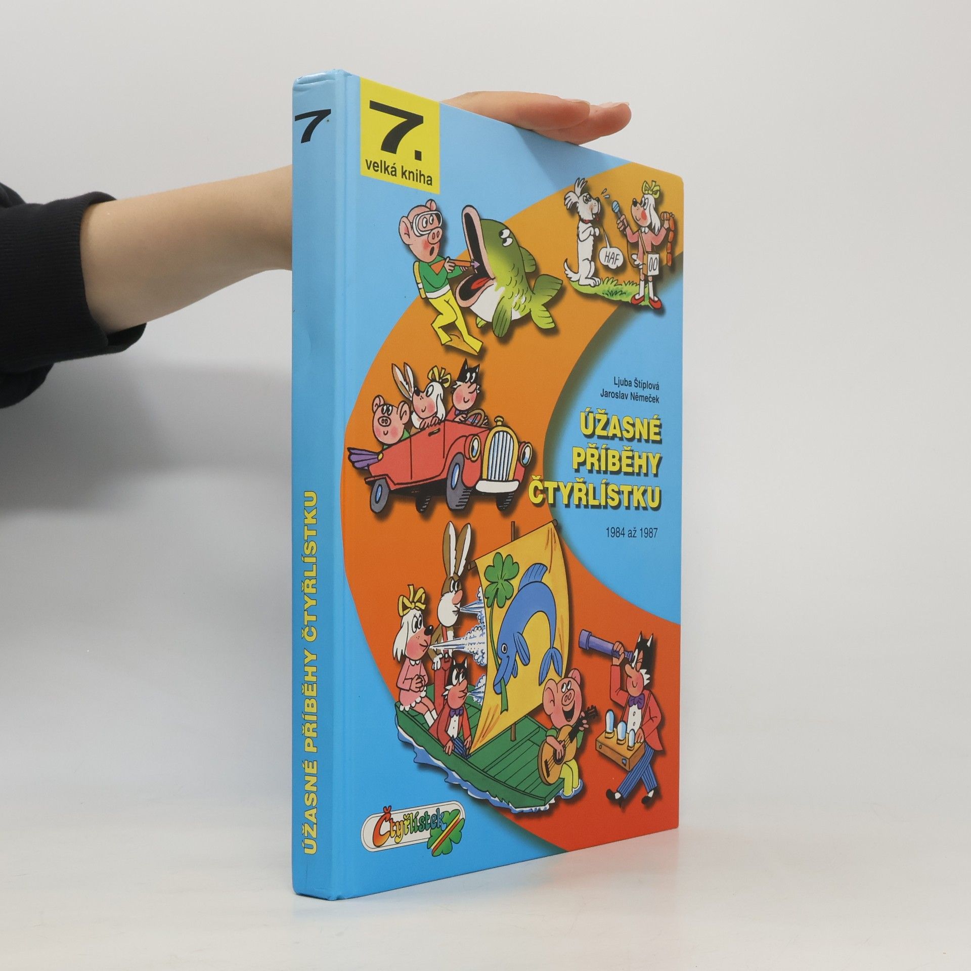 Ljuba Štíplová Úžasné příběhy Čtyřlístku : 1984-1987