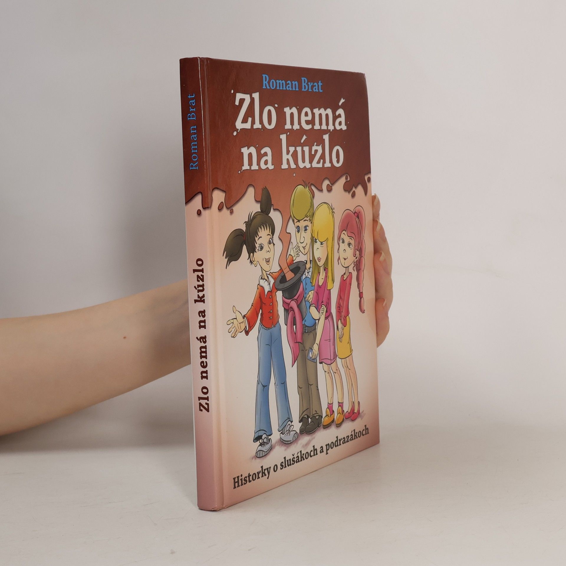 Roman Brat Zlo nemá na kúzlo
