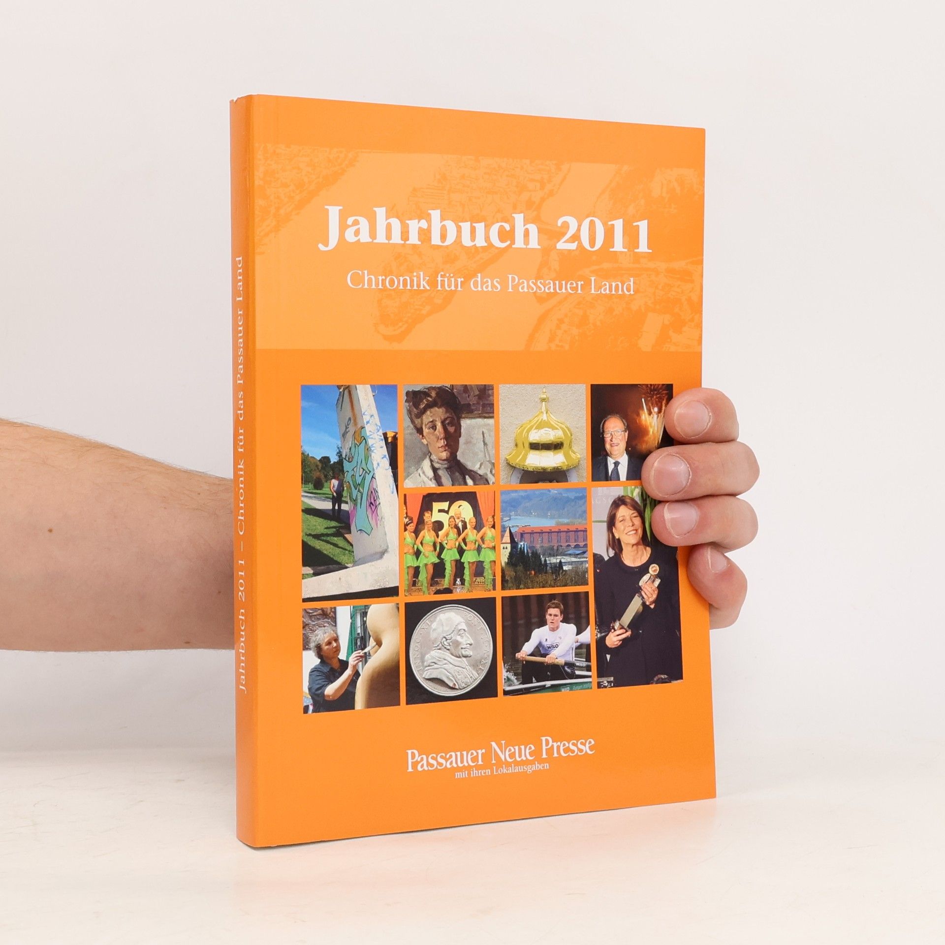 Autorenkollektiv Jahrbuch 2011: Chronik für das Passauer Land