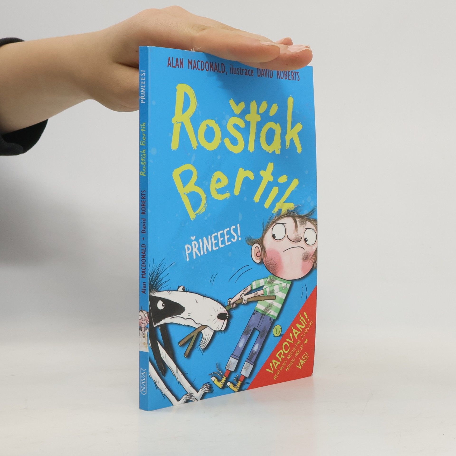 Alan MacDonald Rošťák Bertík. Přineees!