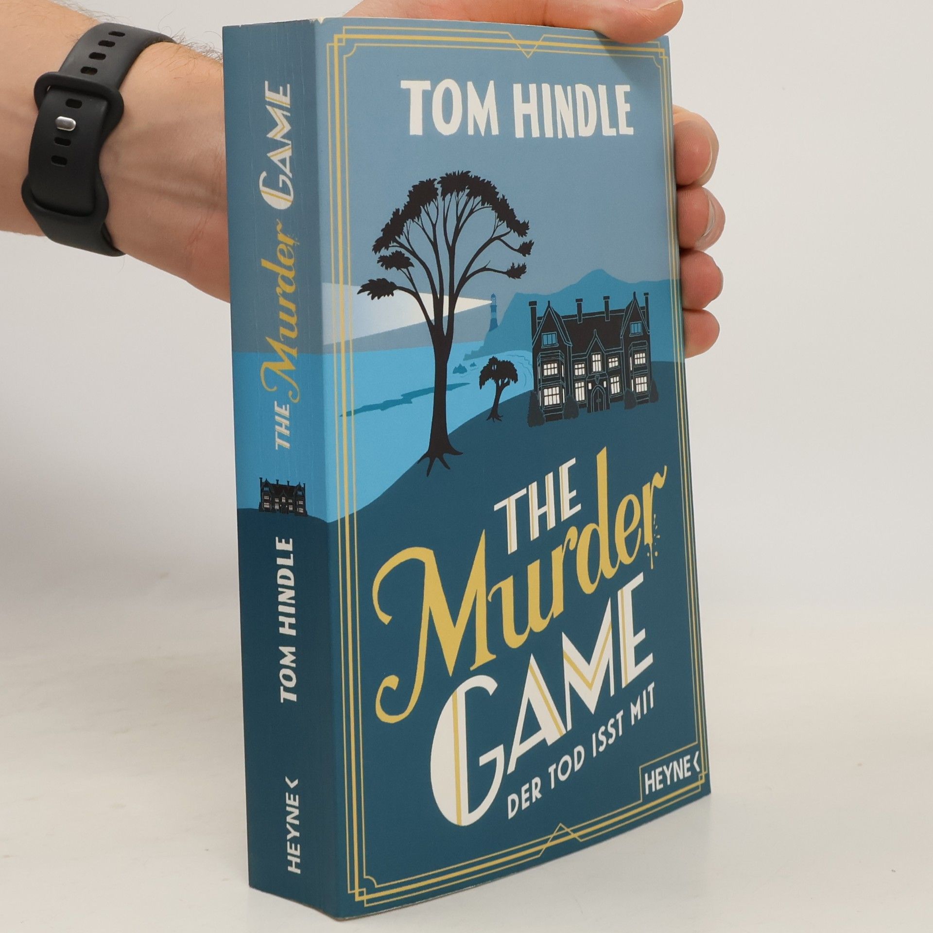 Tom Hindle The Murder Game - Der Tod isst mit