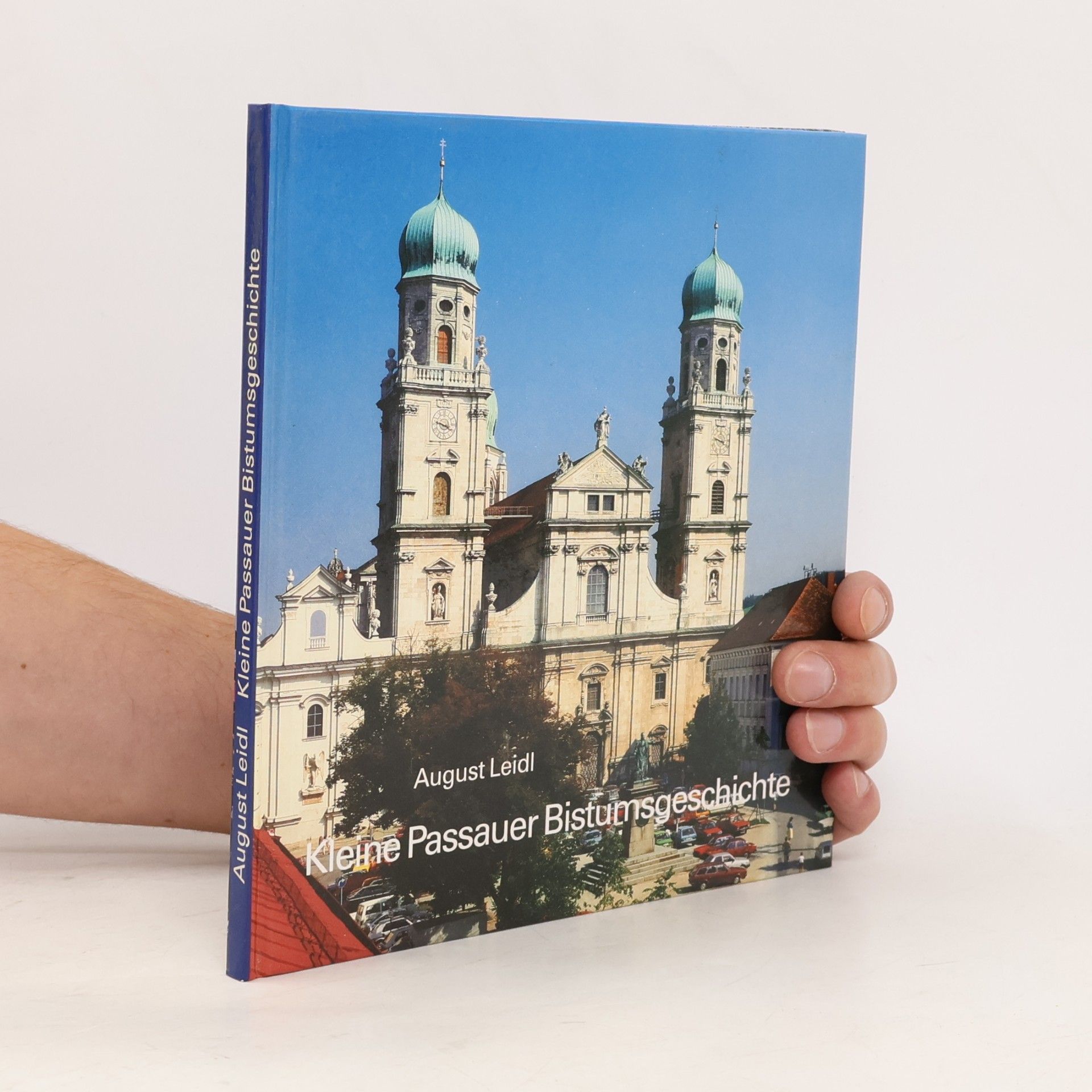 August Leidl Kleine Passauer Bistumsgeschichte