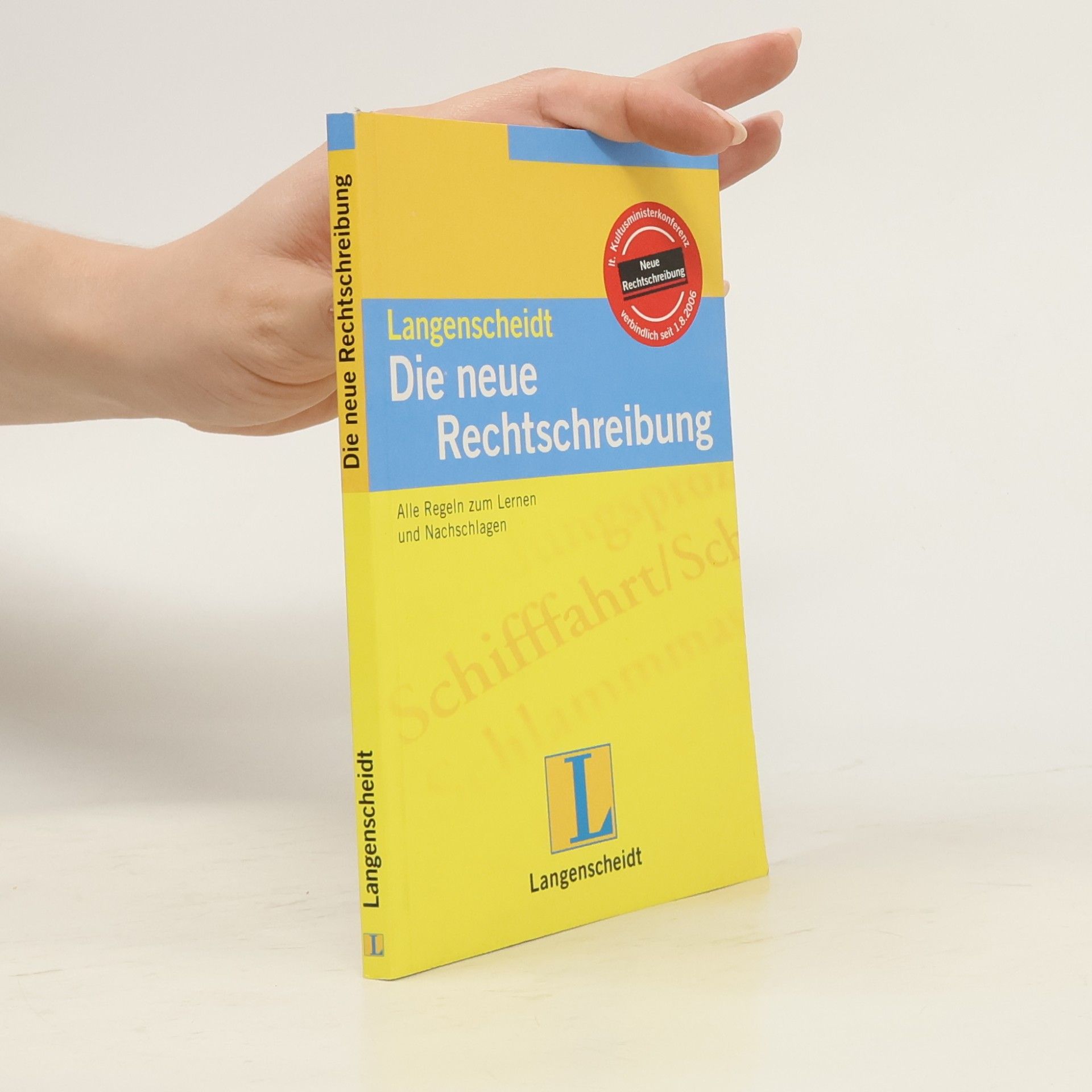 Christian Stang Die neue Rechtschreibung : alle Regeln zum Lernen und Nachschlagen
