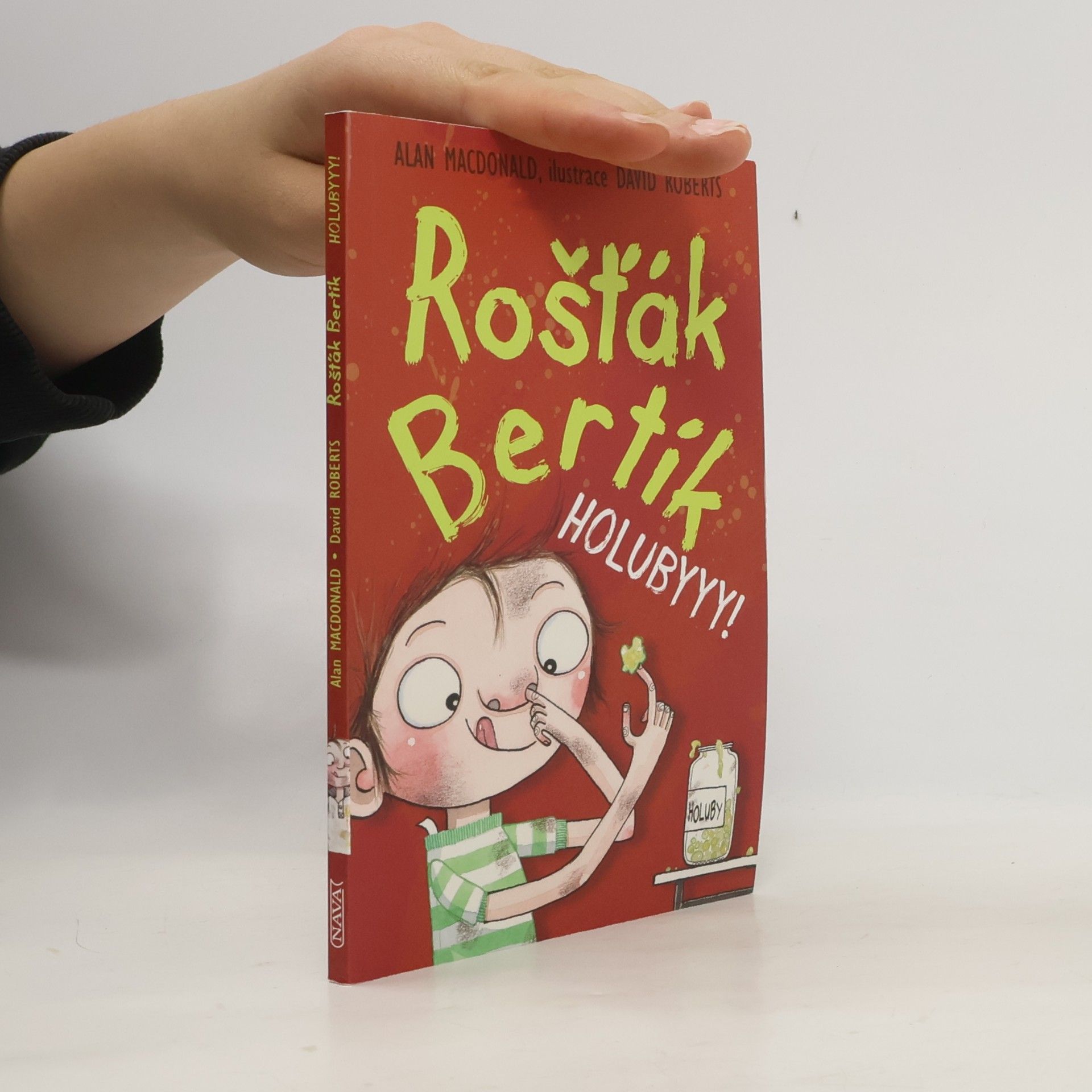 Alan MacDonald Rošťák Bertík. Holubyyy!