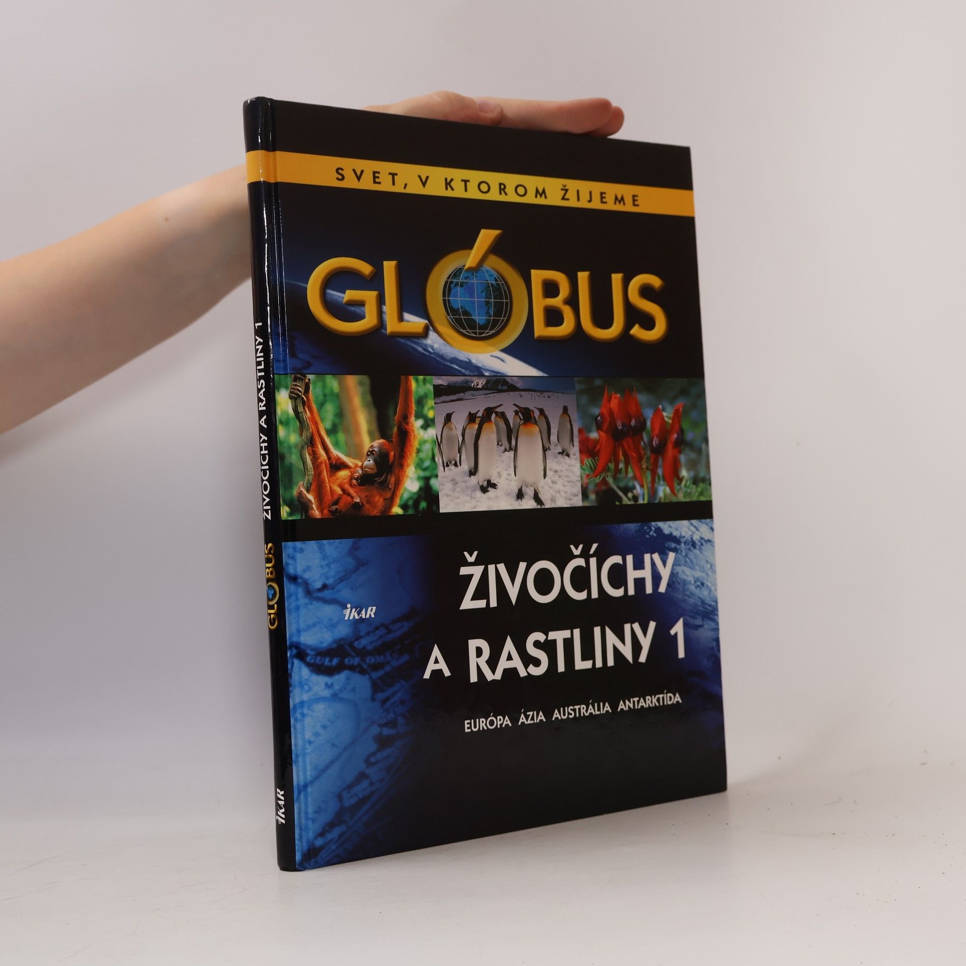 Autorenkollektiv Glóbus: Živočíchy a rastliny 1