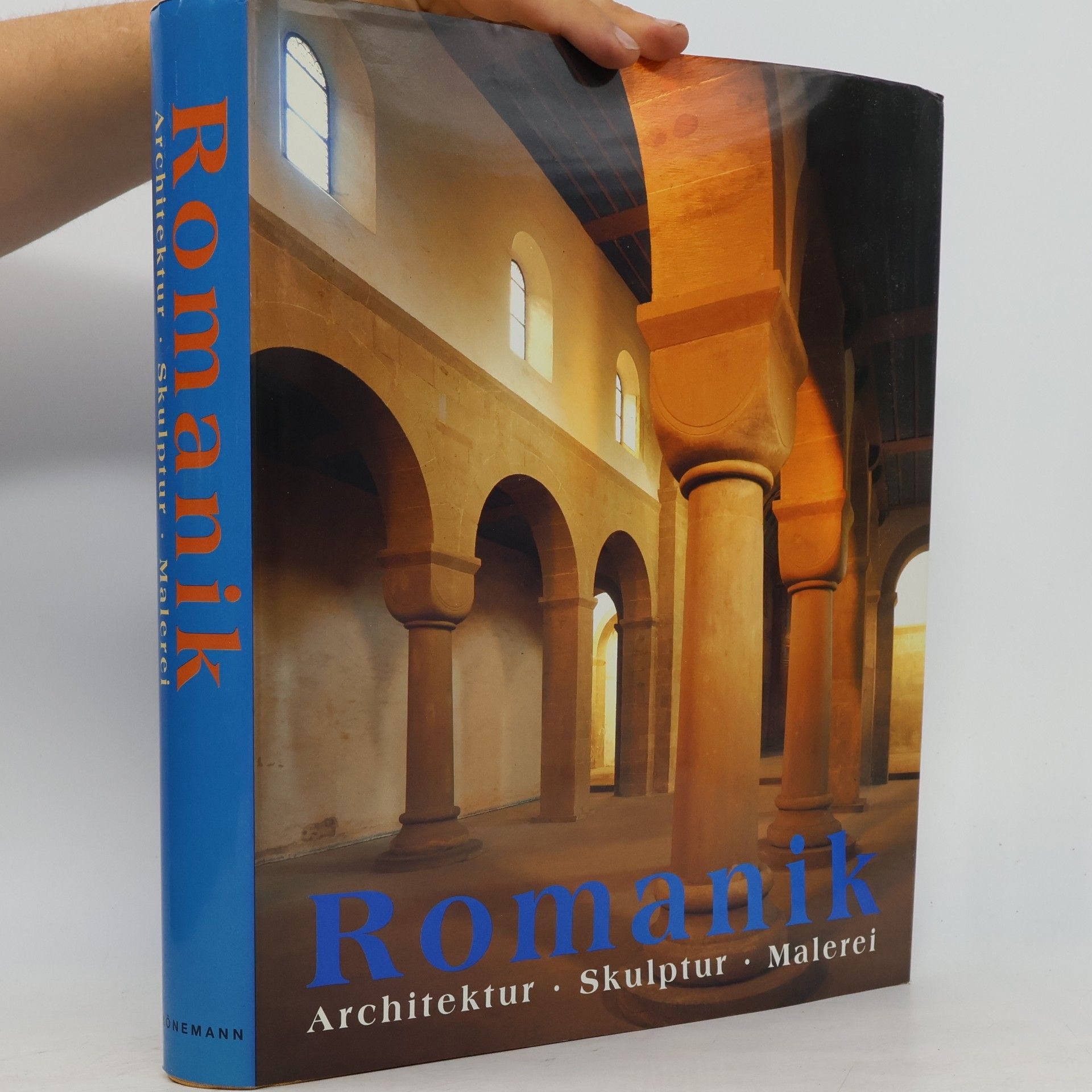 Rolf Toman Die Kunst der Romanik : Architektur, Skulptur, Malerei