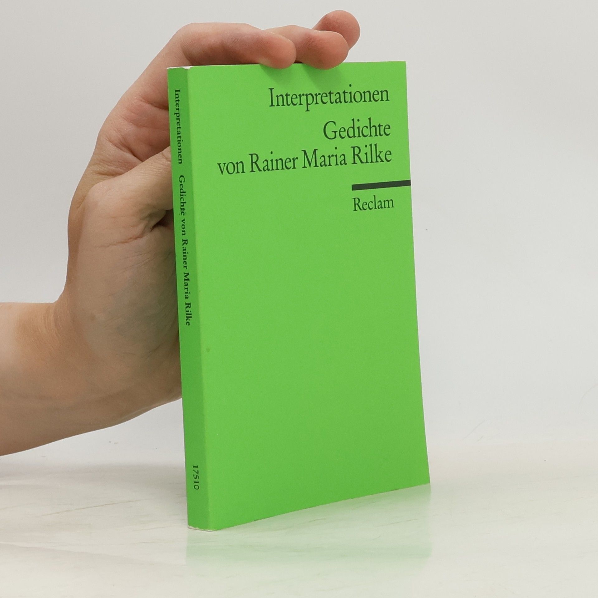 Wolfram Groddeck Interpretationen: Gedichte von Rainer Maria Rilke