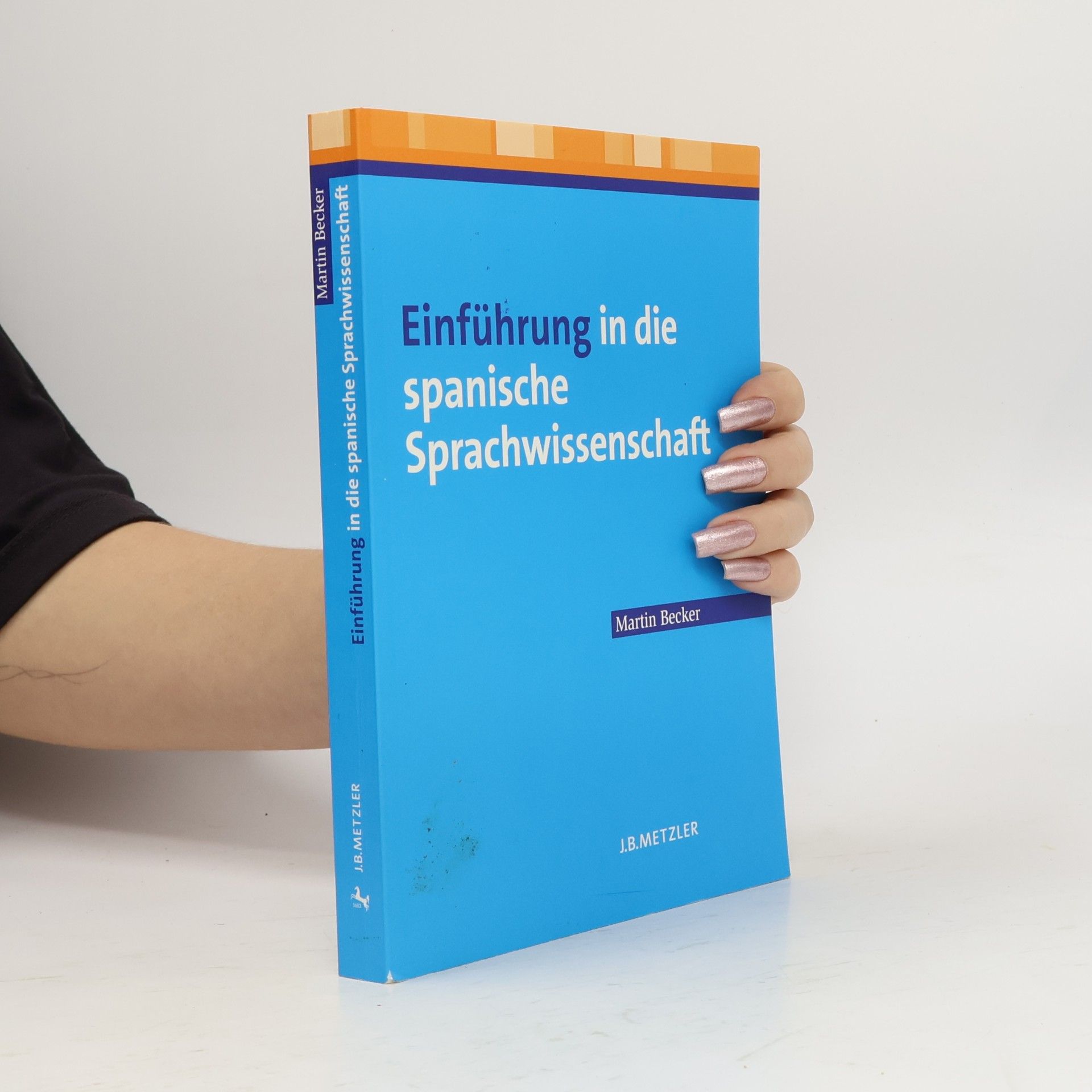 Martin Becker Einführung in die spanische Sprachwissenschaft