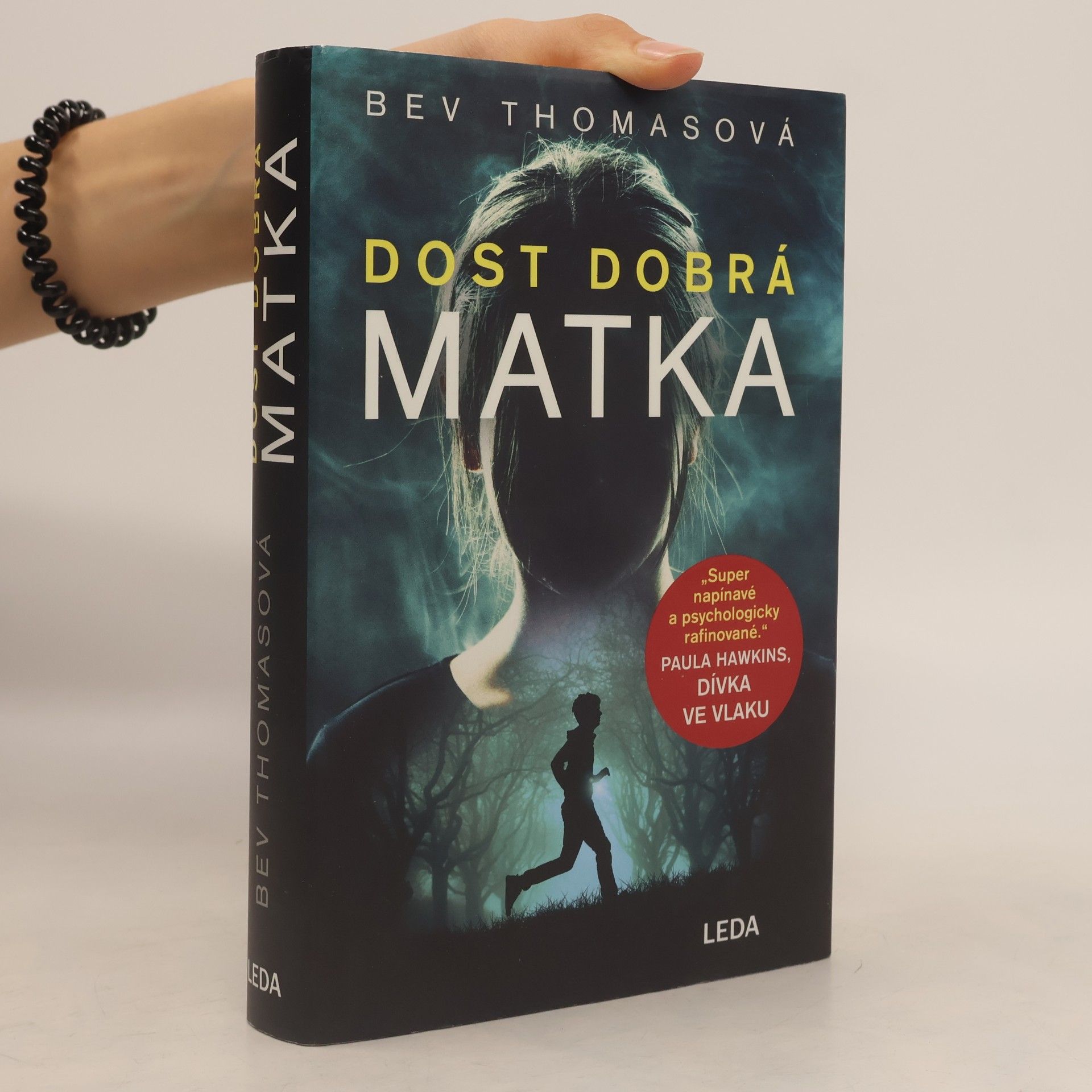 Bev Thomas Dost dobrá matka