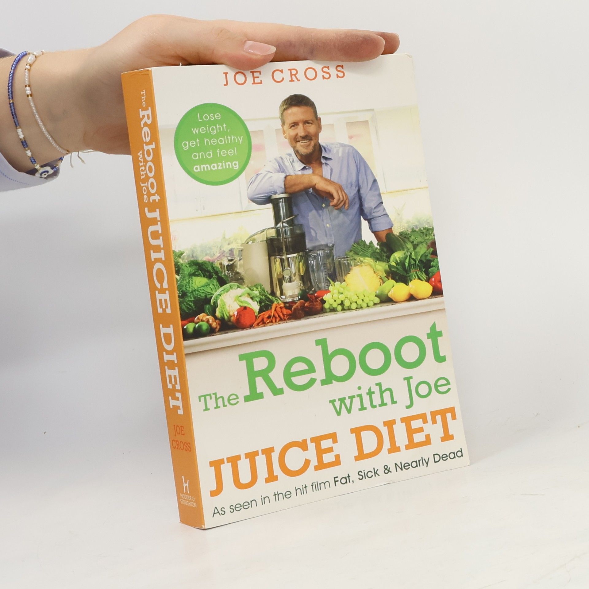 Joe Cross The Reboot With Joe Juice Diet - Lose Weight, Get Healthy and Feel Amazing