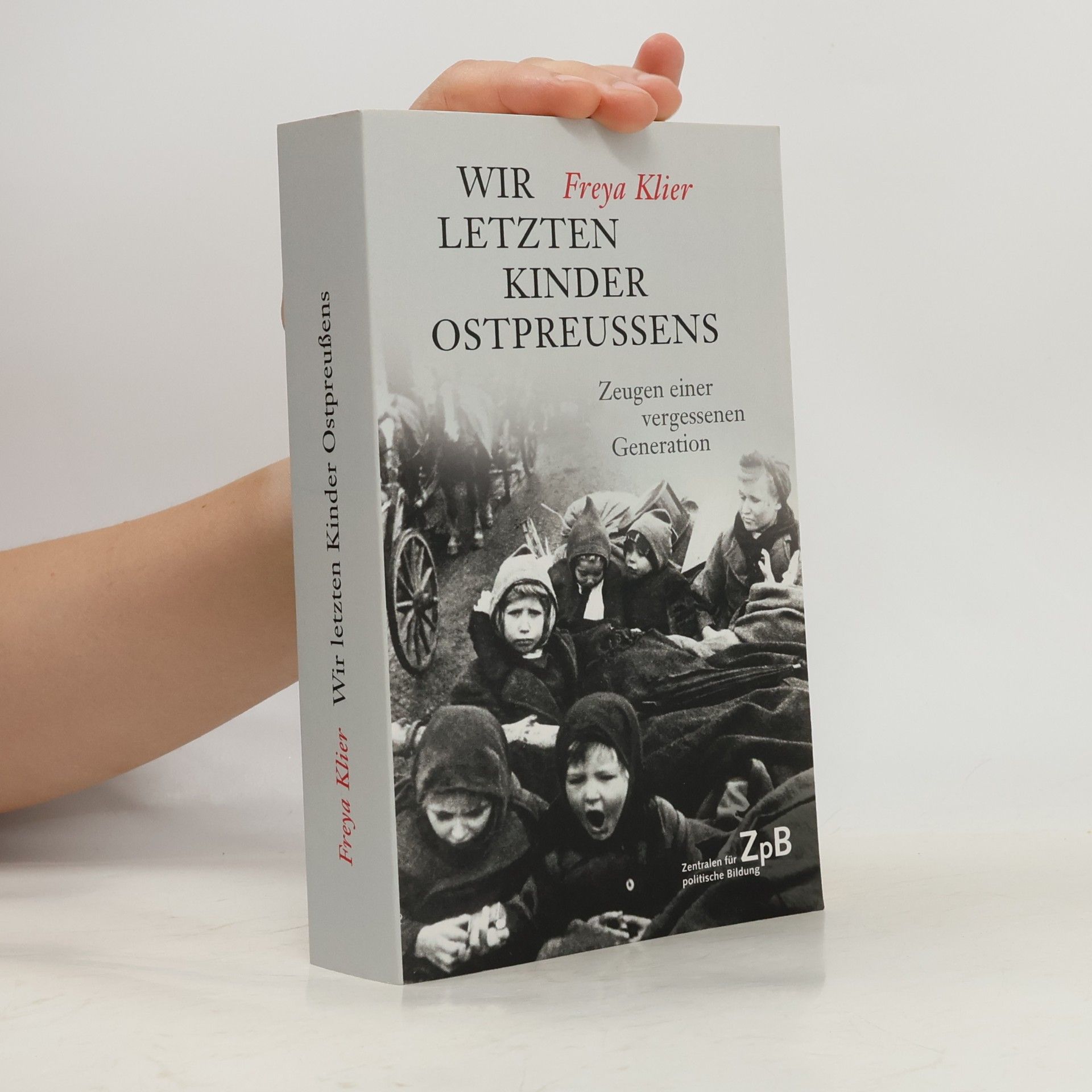 Wir letzten Kinder Ostpreußens