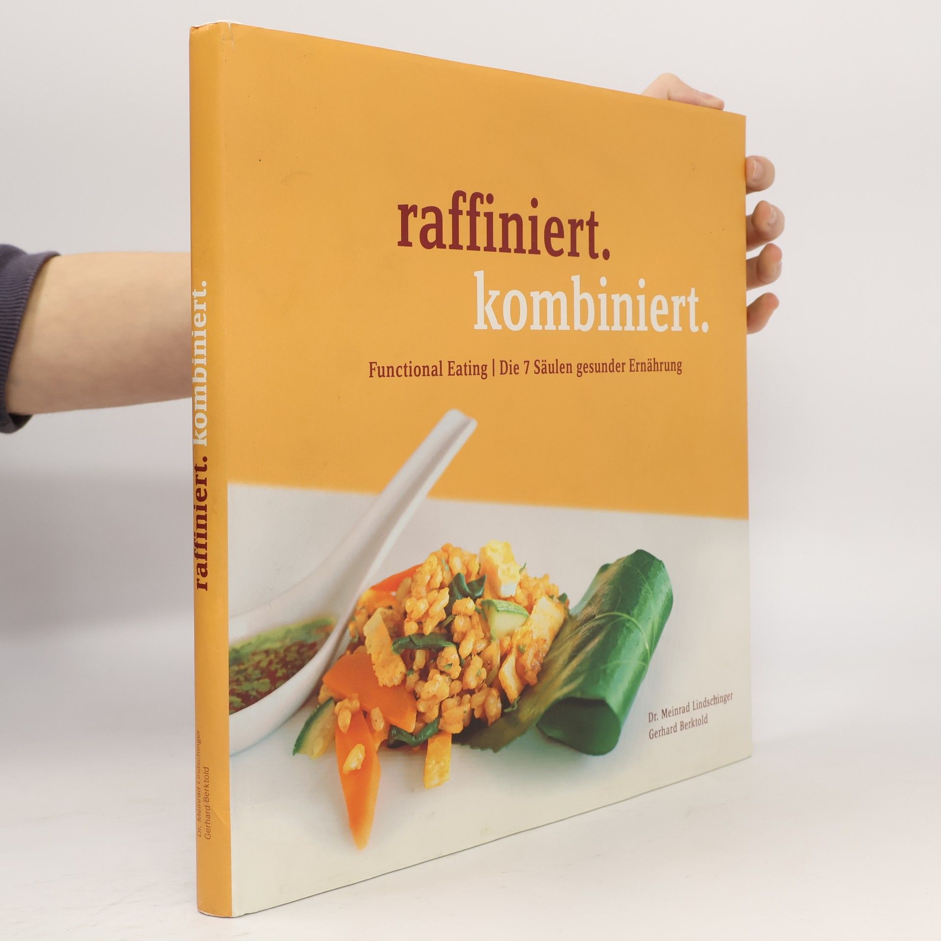 Meinrad Lindschinger Raffiniert. kombiniert