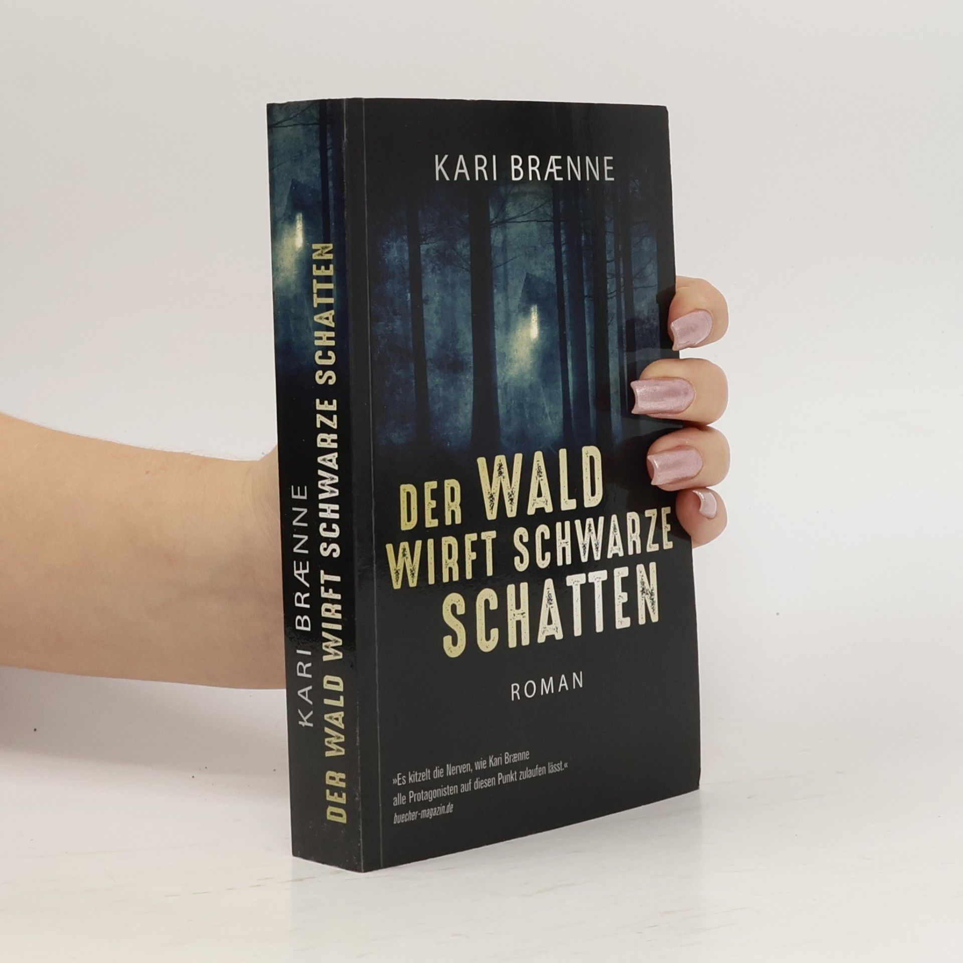 Kari Brænne Der Wald wirft schwarze Schatten