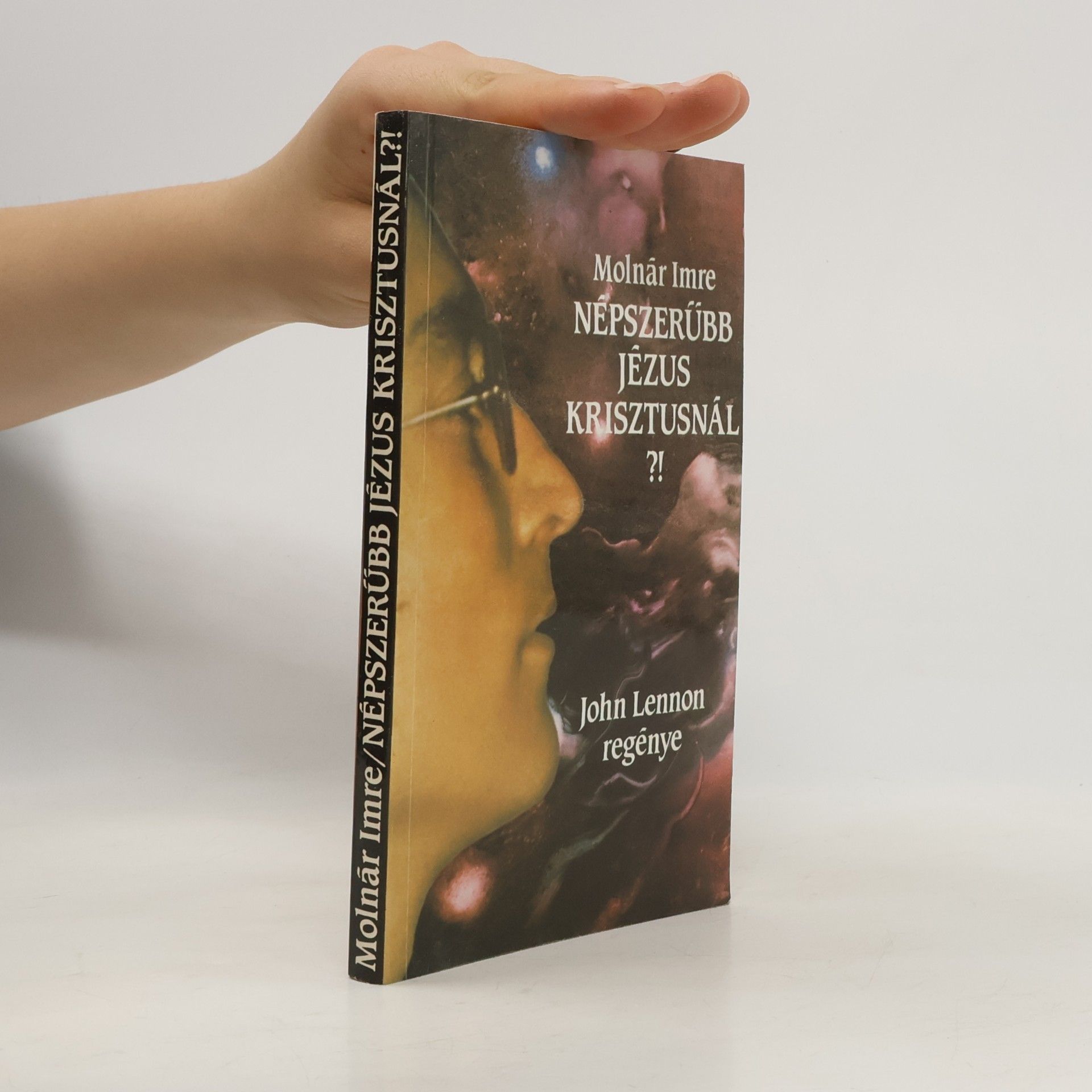 Imre Molnár Lantos könyvek: Népszerűbb Jézus Krisztusnál?!