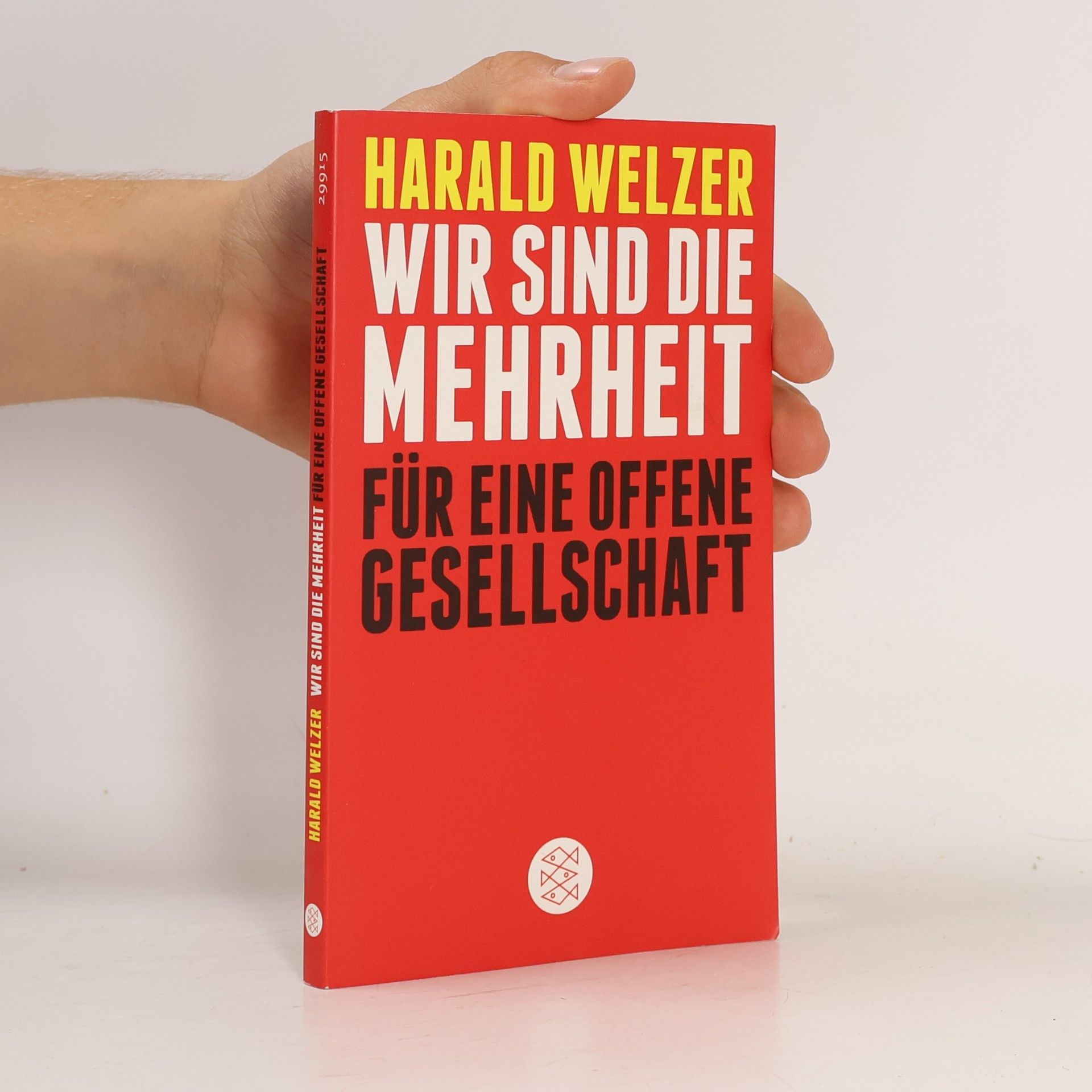 Harald Welzer Wir sind die Mehrheit