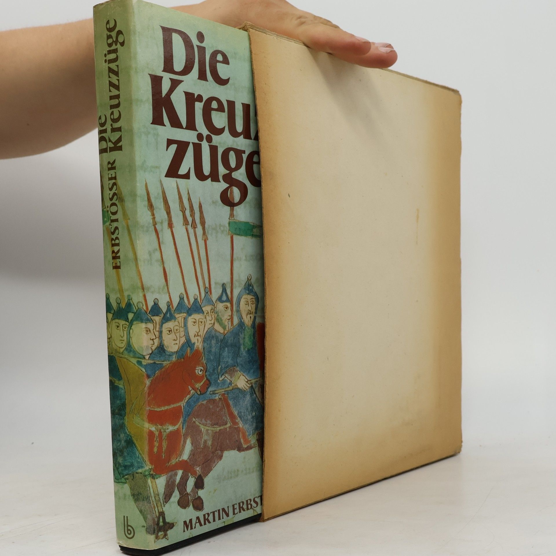 Martin Erbsto ßer Die Kreuzzüge