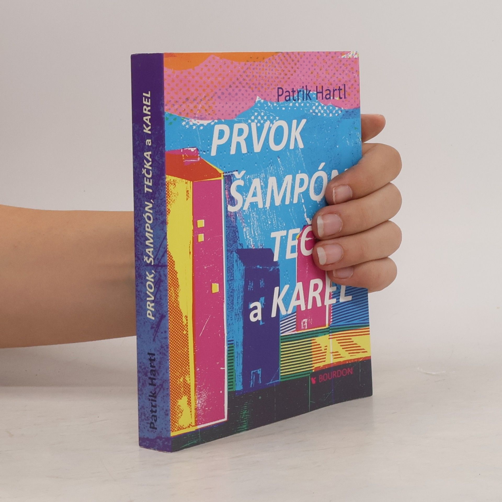 Patrik Hartl Prvok, Šampón, Tečka a Karel