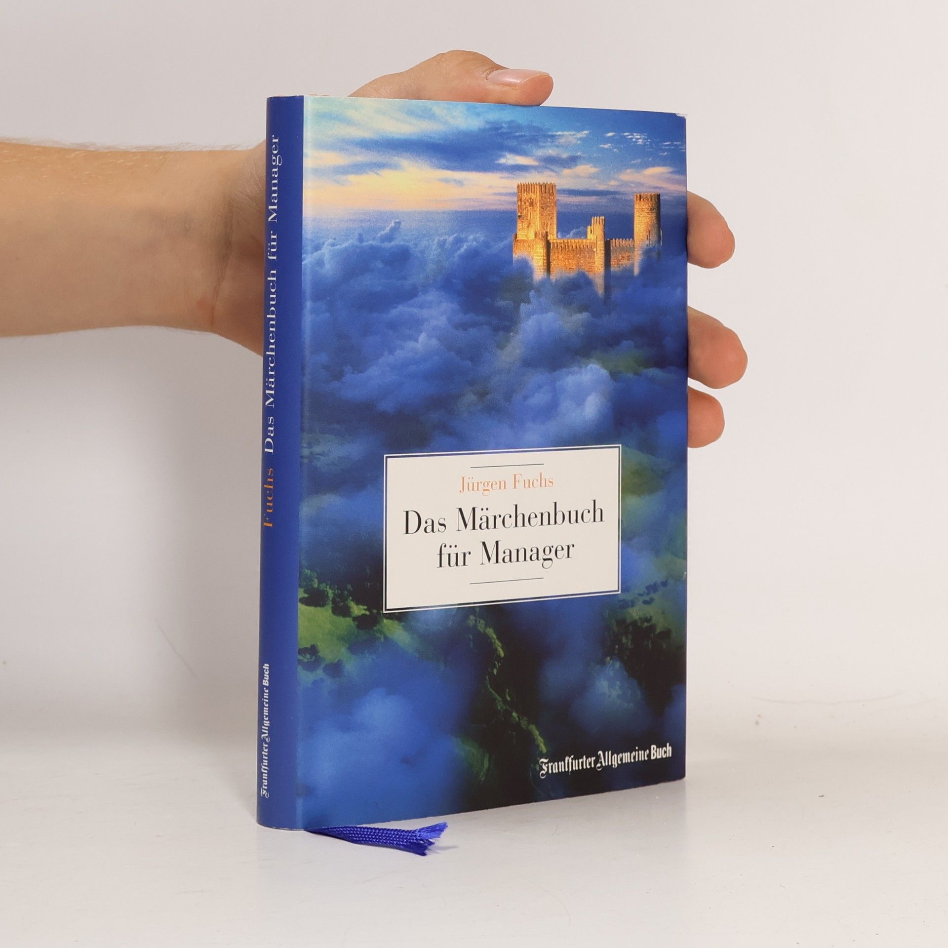 Jürgen Fuchs Das Märchenbuch für Manager