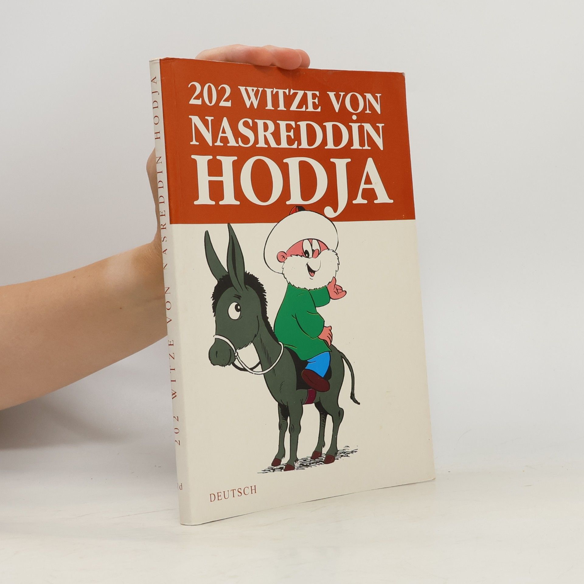 Kolektiv autorů 202 Witze von Nasreddin Hodja. Farbig Illustriert