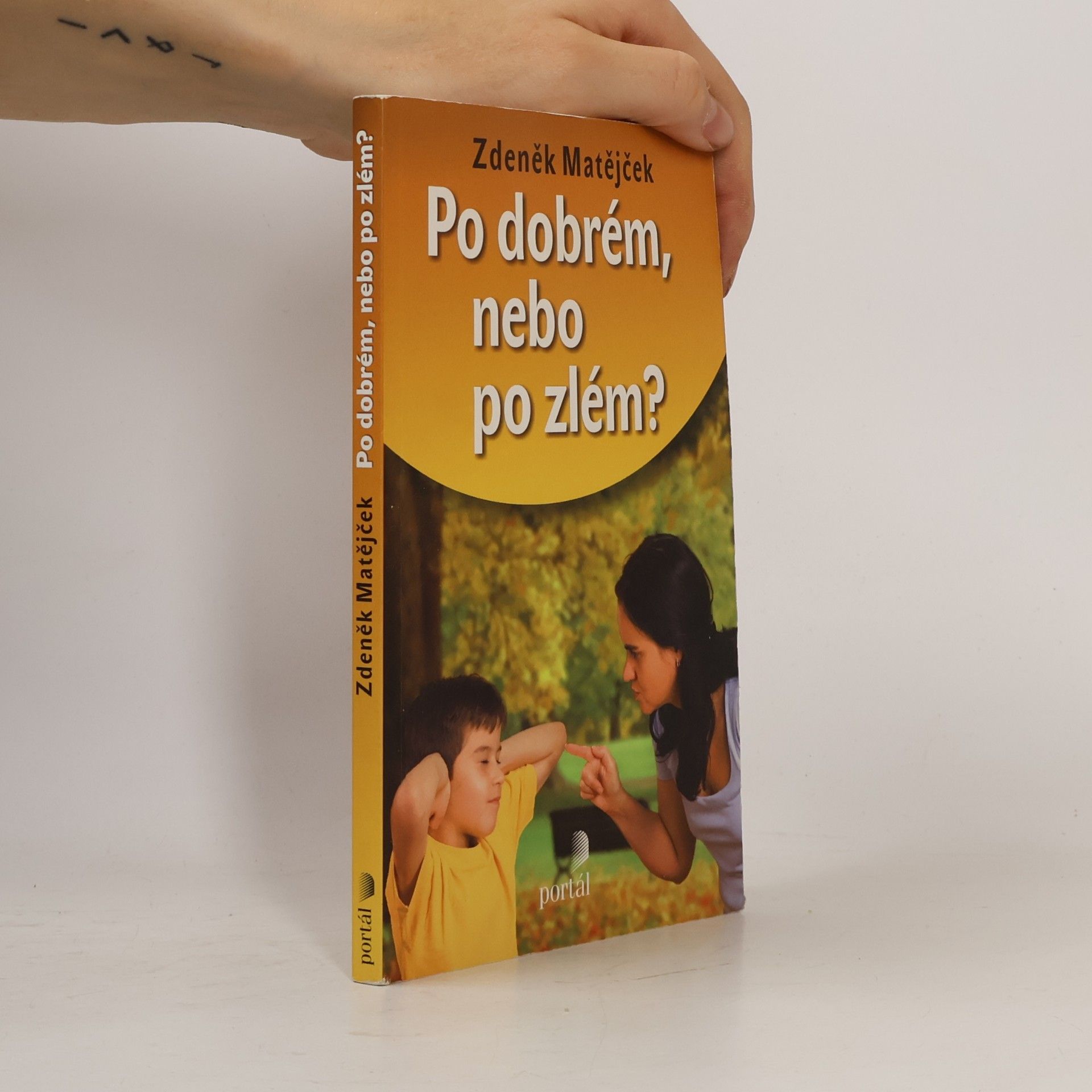 Zdeněk Matějček Po dobrém, nebo po zlém?