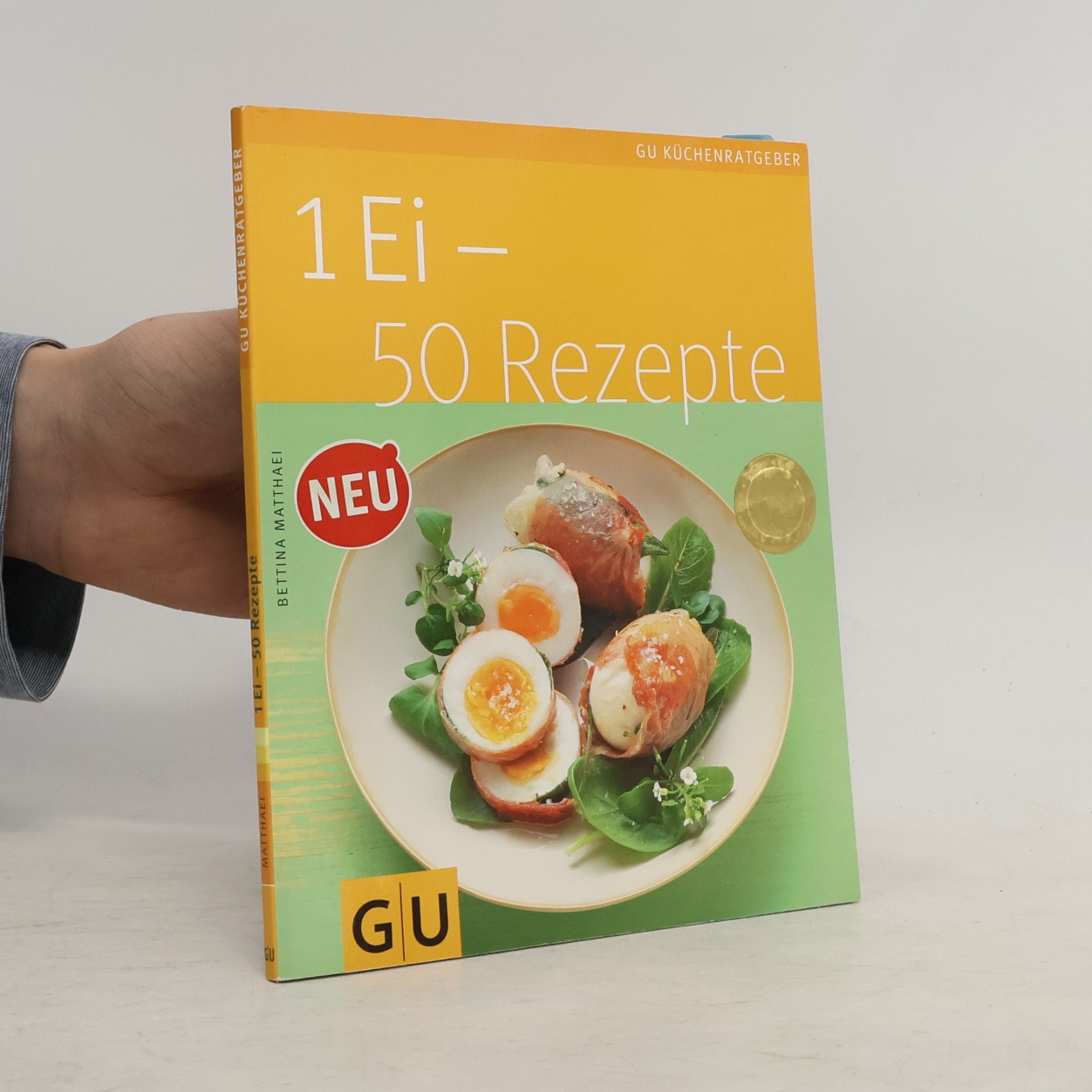 Bettina Matthaei 1 Ei - 50 Rezepte