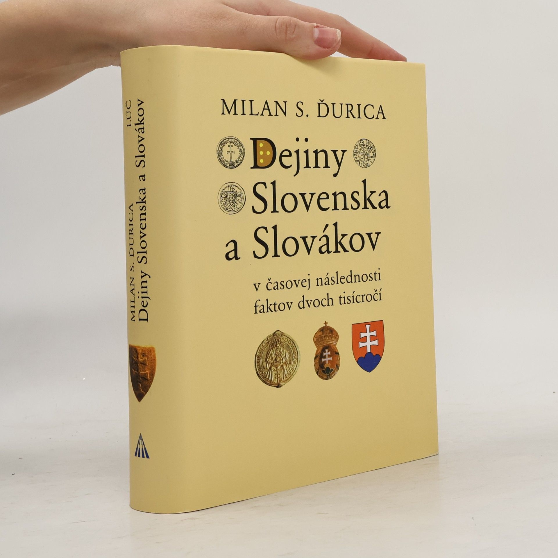 Milan Stanislav Ďurica Dejiny Slovenska a Slovákov