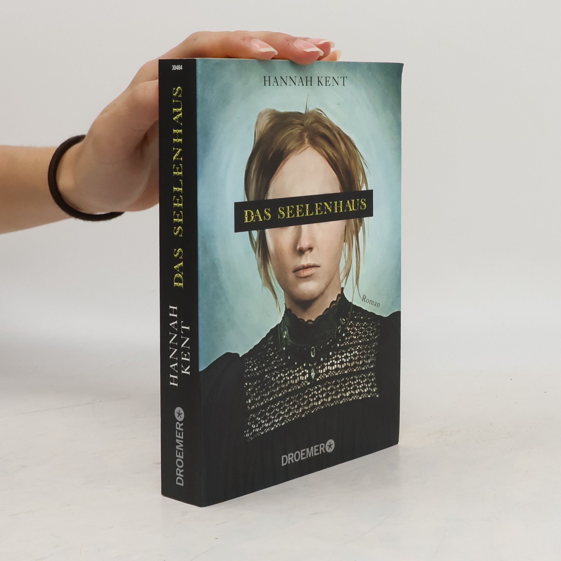Hannah Kent Das Seelenhaus