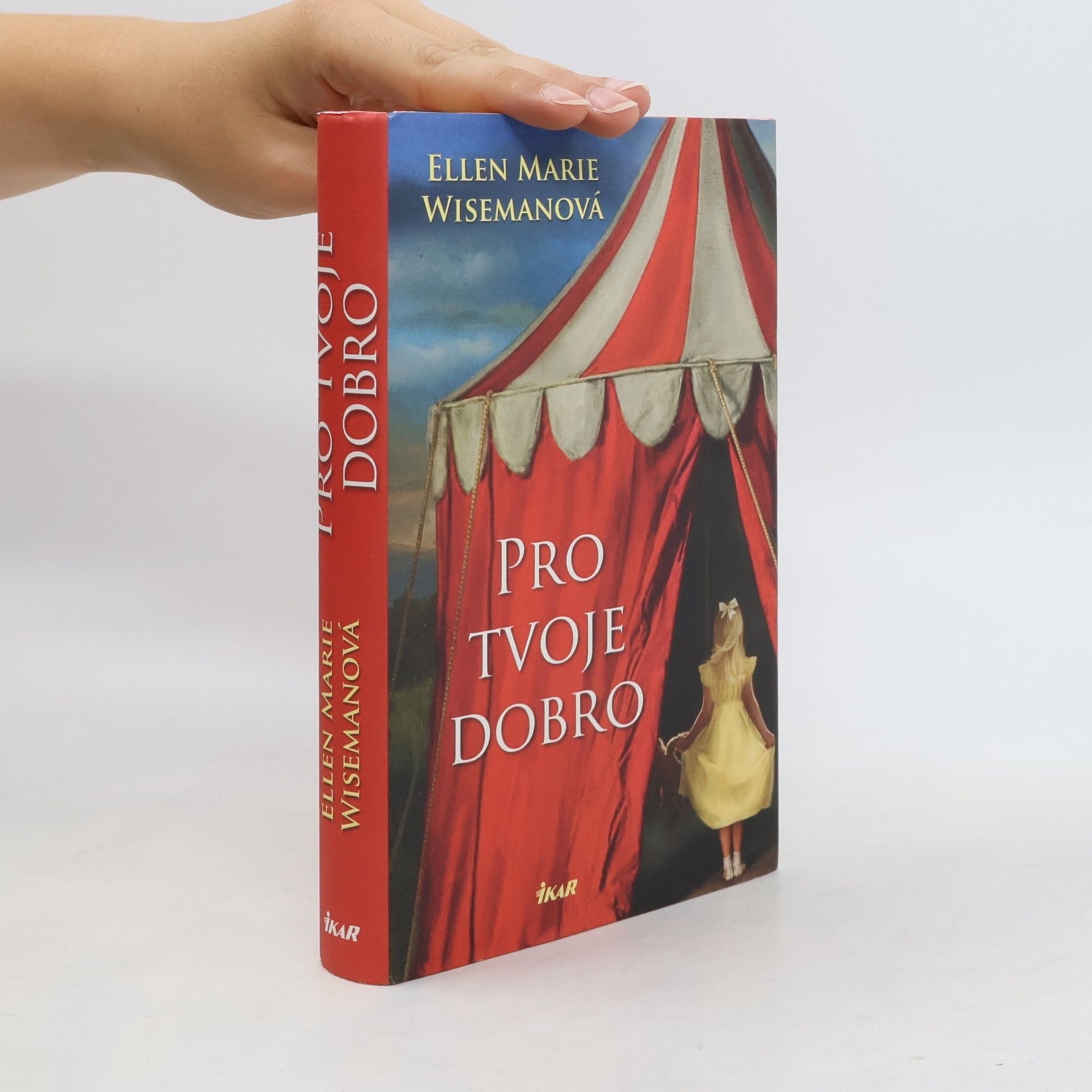 Ellen Marie Wiseman Pro tvoje dobro