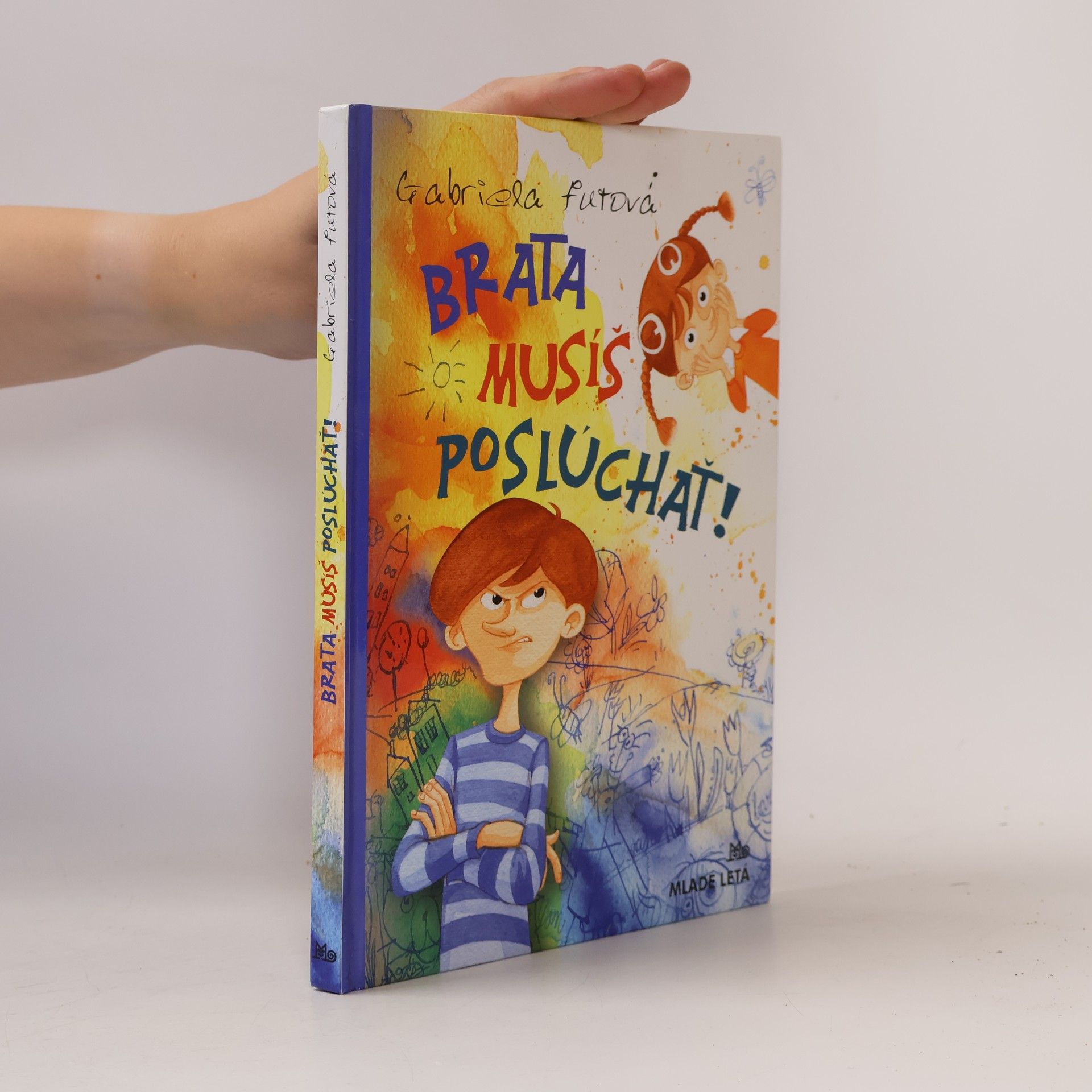 Gabriela Futová Brata musíš poslúchať!