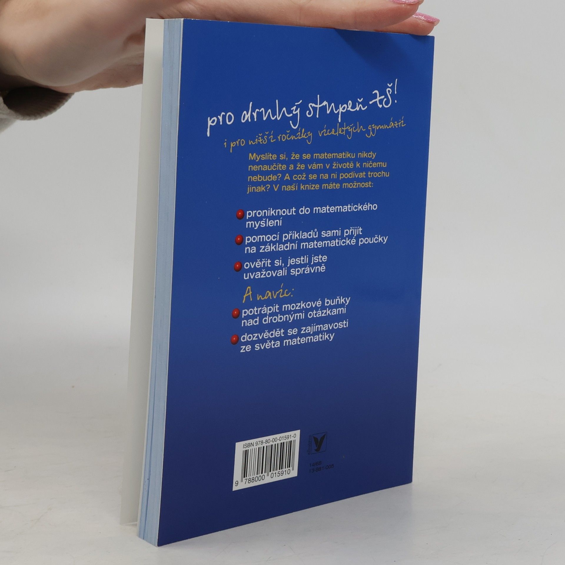 Marie Kubinová Klíč k matematice aneb Přijdu na to sám! . Pro 2. stupeň ZŠ i pro nižší ročníky víceletých gymnázií