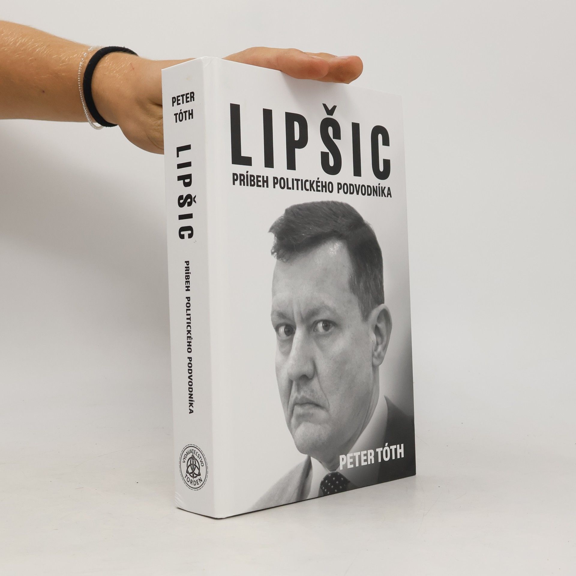 Peter Tóth Lipsič. Príbeh politického podvodníka