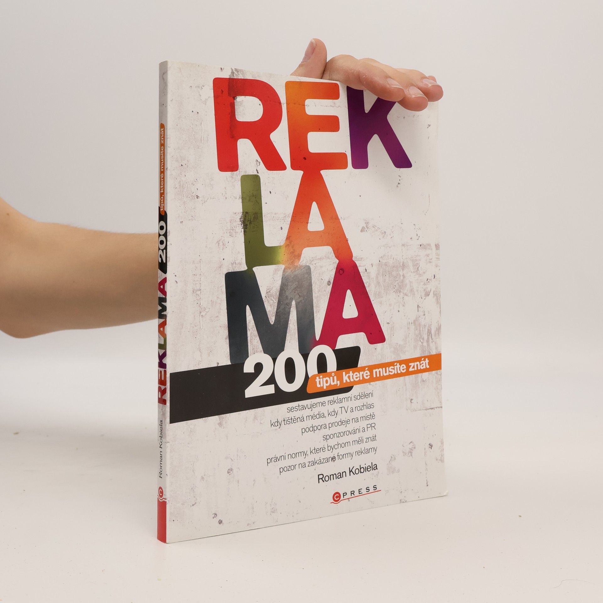 Roman Kobiela Reklama : 200 tipů, které musíte znát