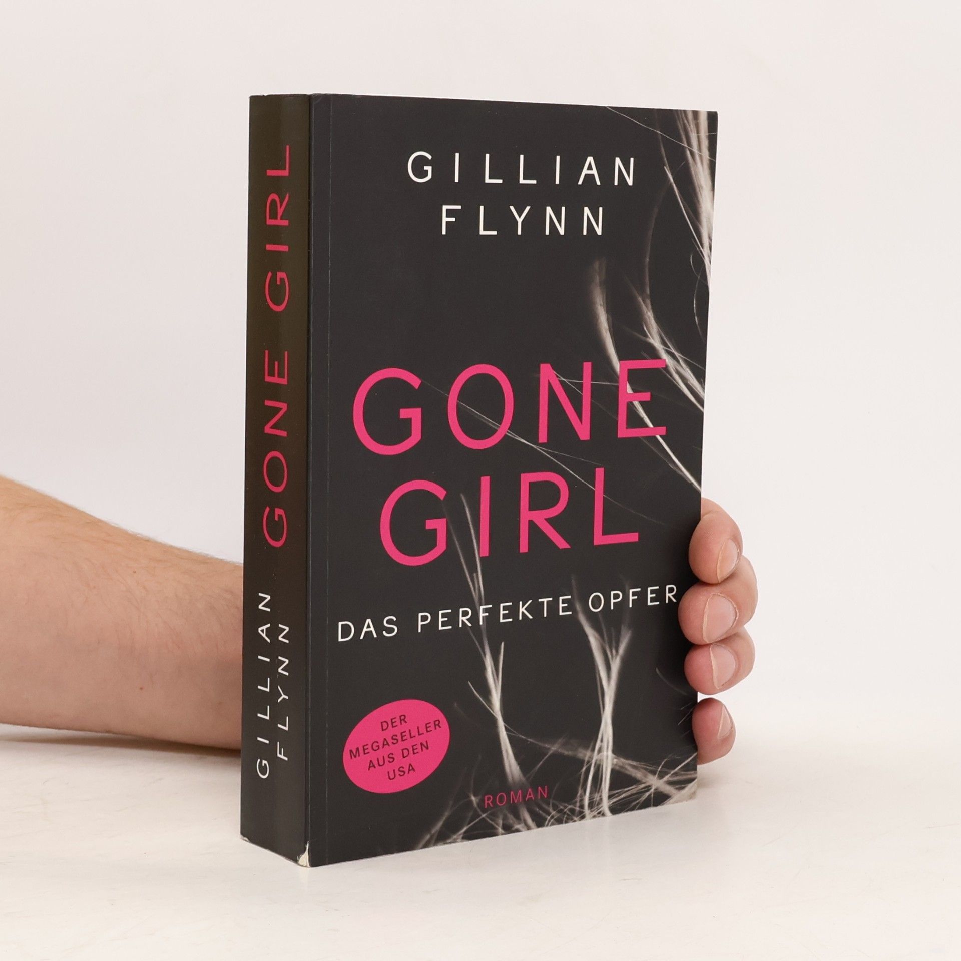 Gillian Flynn Gone Girl. Das perfekte Opfer
