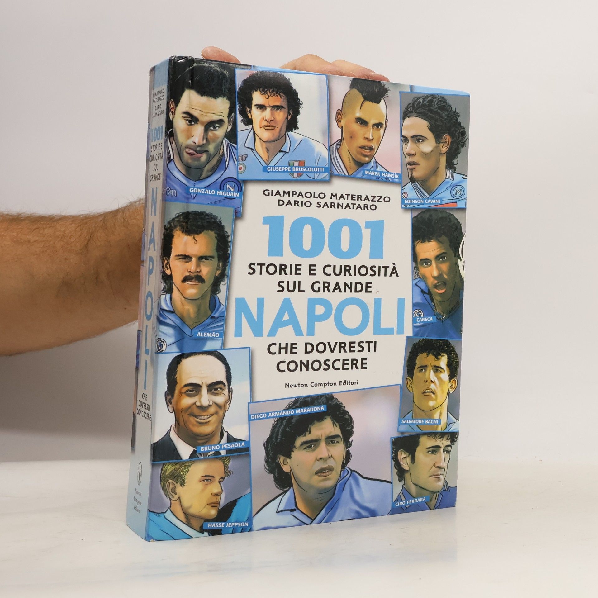 Dario Sarnataro 1001 storie e curiosità sul grande Napoli che dovresti conoscere