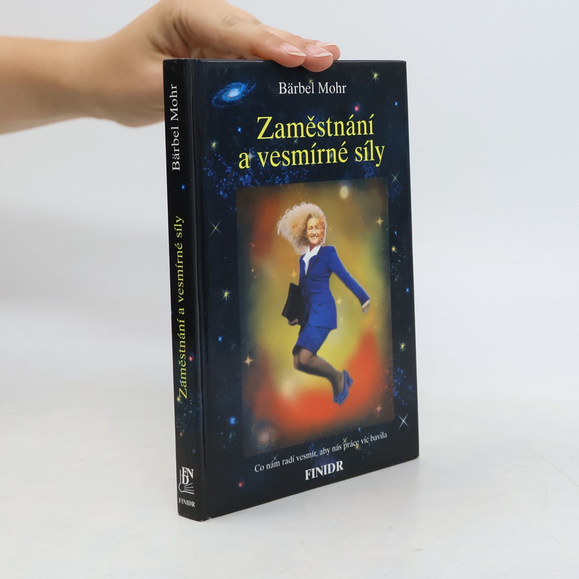 Bärbel Mohr Zaměstnání a vesmírné síly