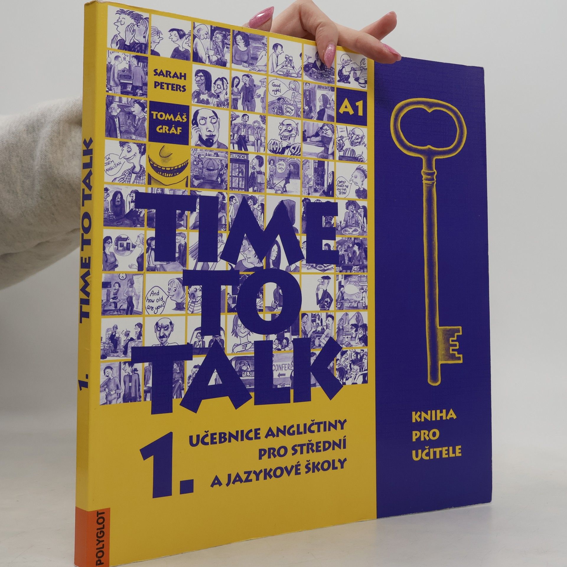 Sarah Peters Time to talk 1. Učebnice angličtiny pro střední a jazykové školy. Kniha pro učitele
